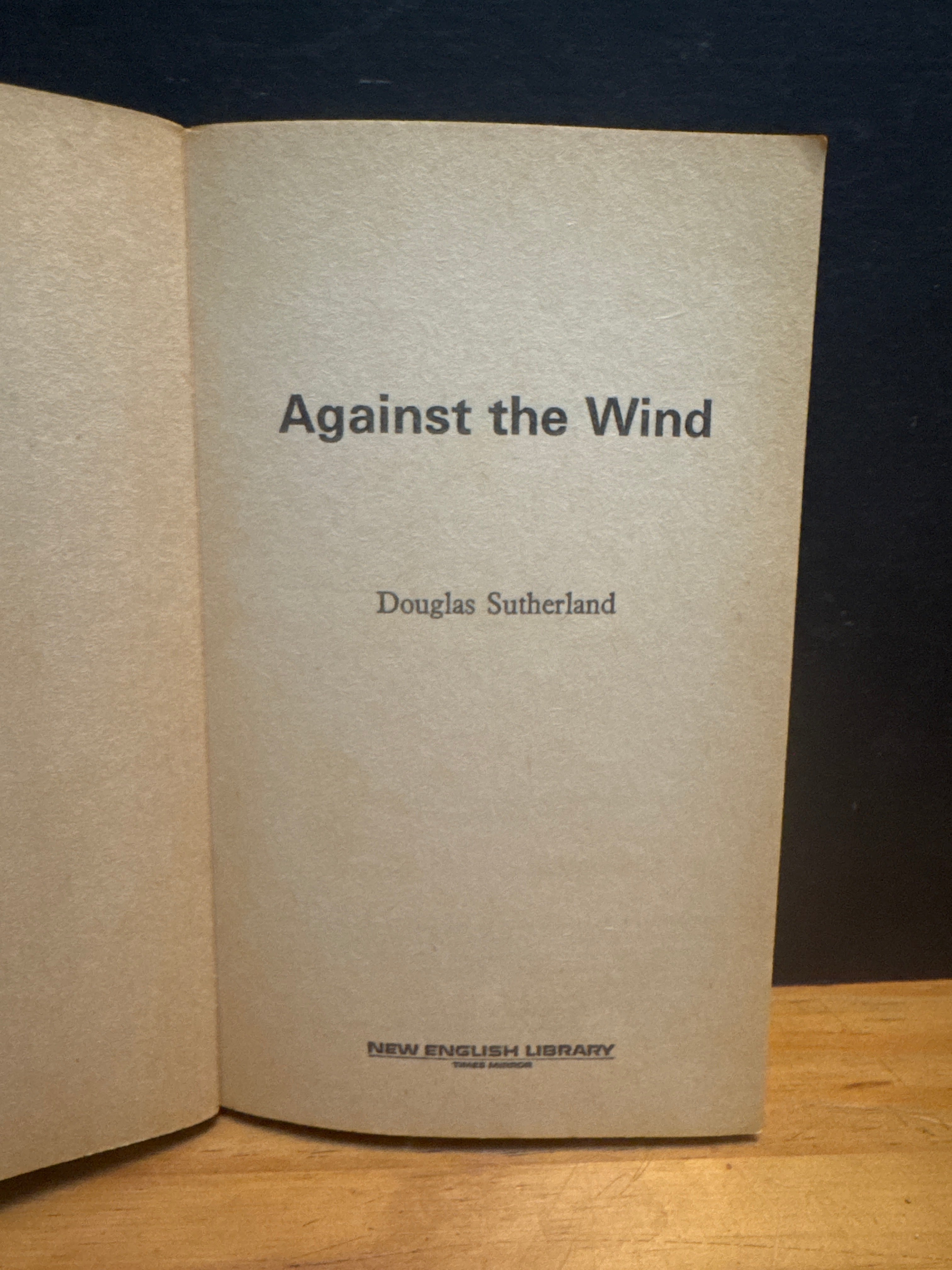 Against The Wind by Douglas Sutherland paperback book