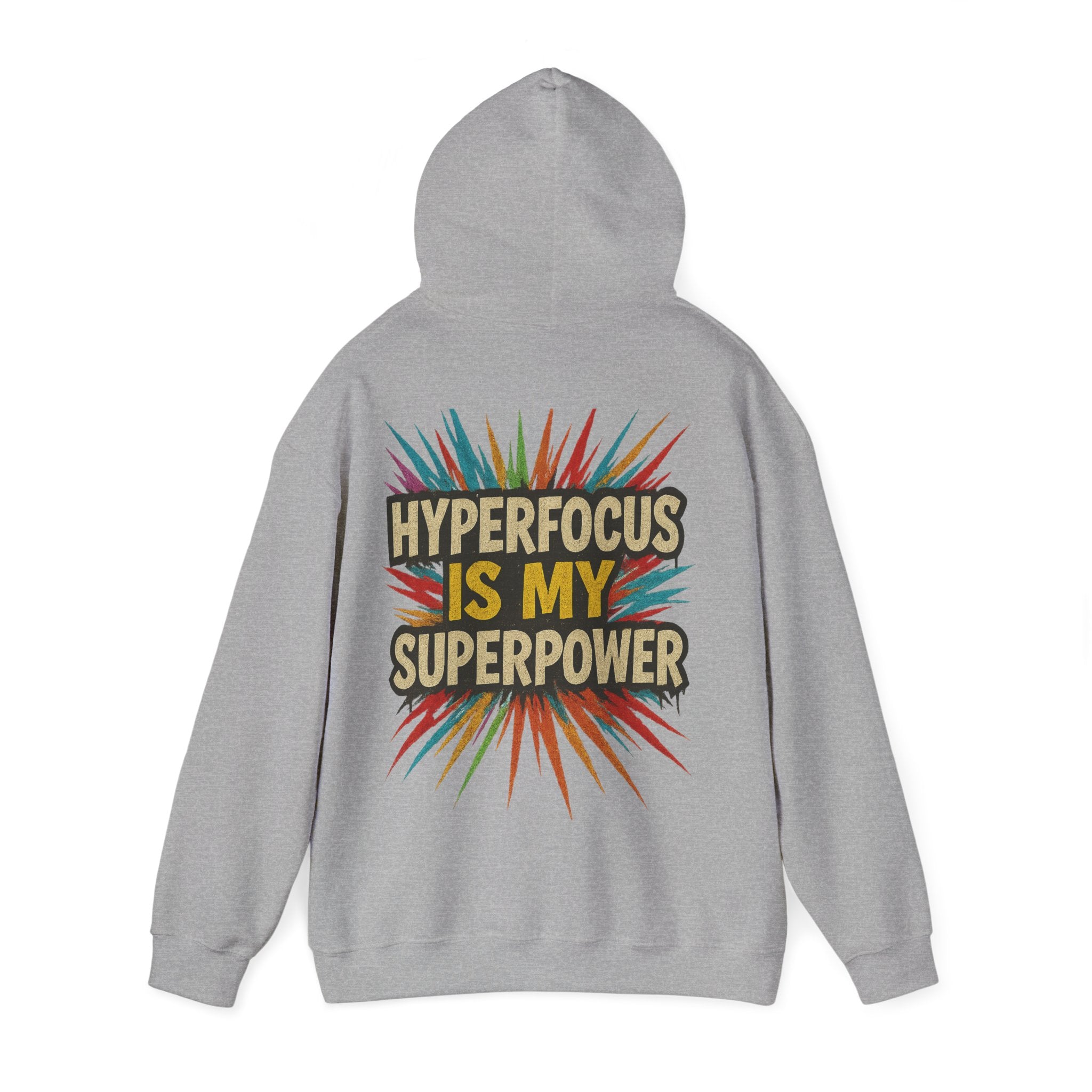 Hyperfocus Is My Superpower Hoodie