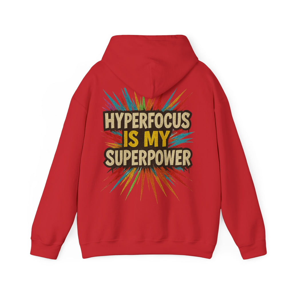 Hyperfocus Is My Superpower Hoodie