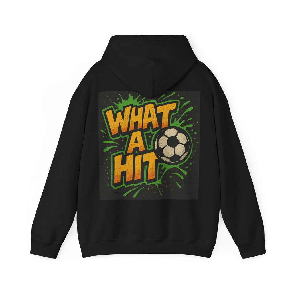 'What A Hit' Hoodie