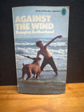 Against The Wind by Douglas Sutherland paperback book