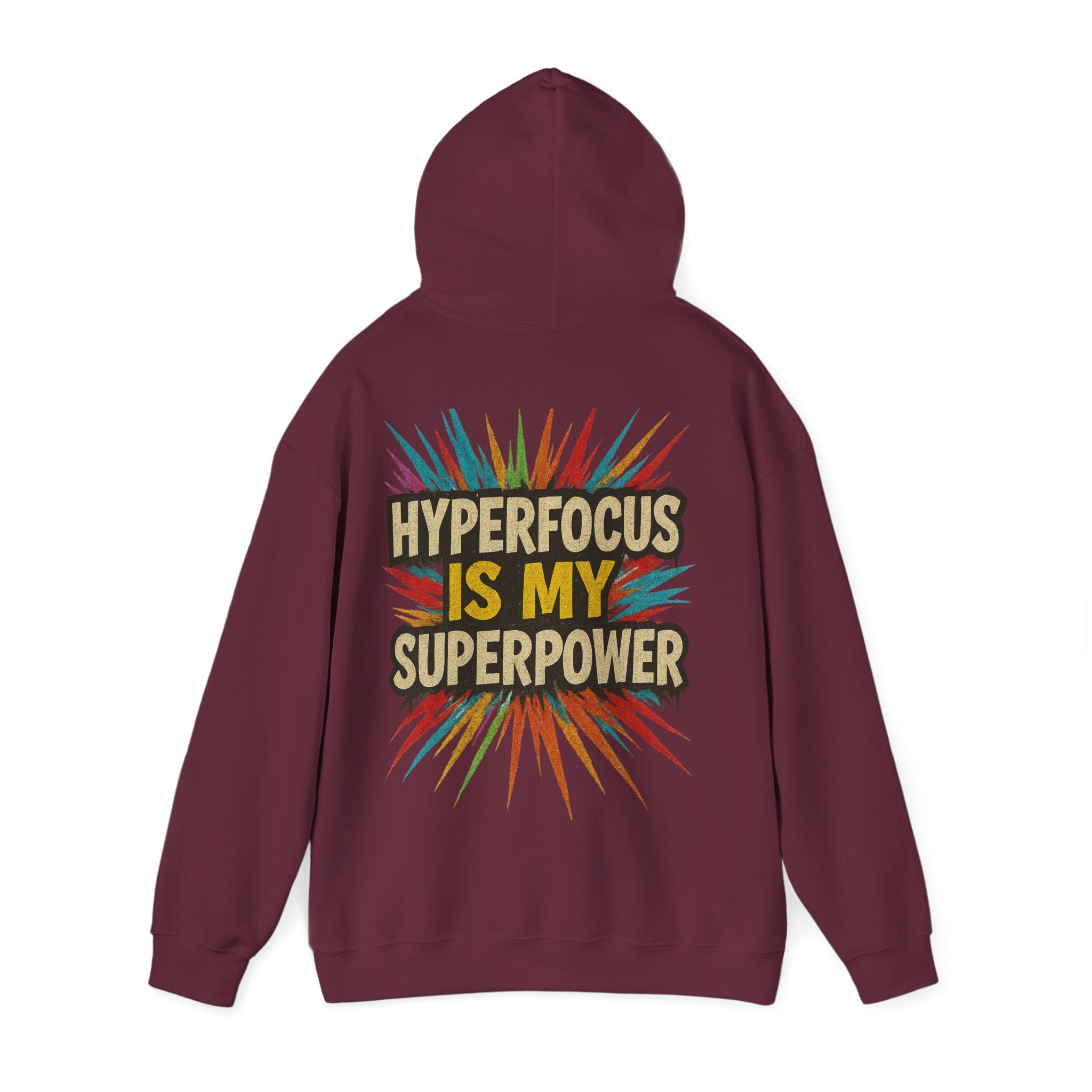 Hyperfocus Is My Superpower Hoodie