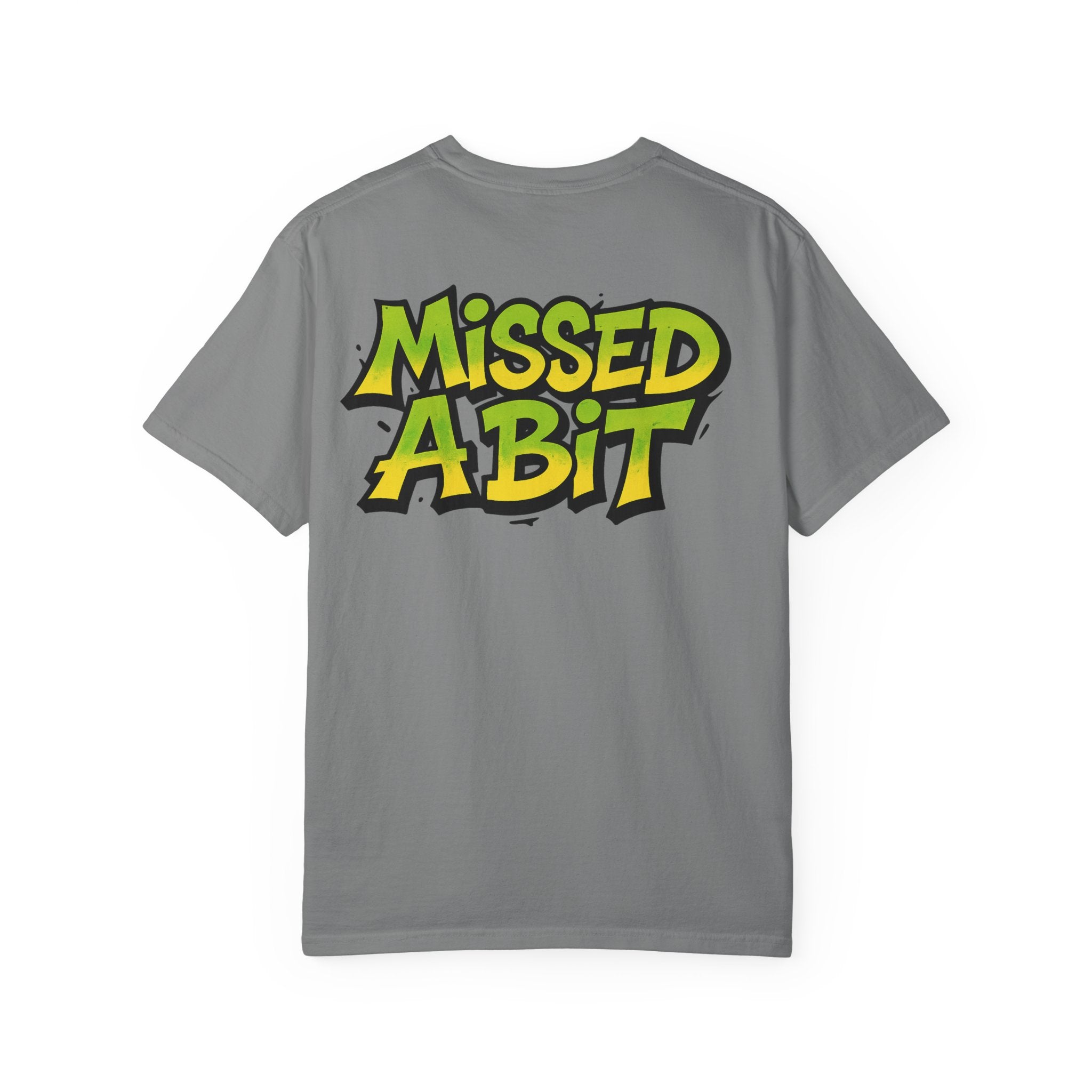 Missed A Bit T-Shirt