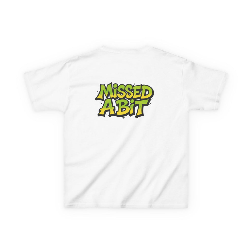 Kids T-Shirt — "Missed A Bit"