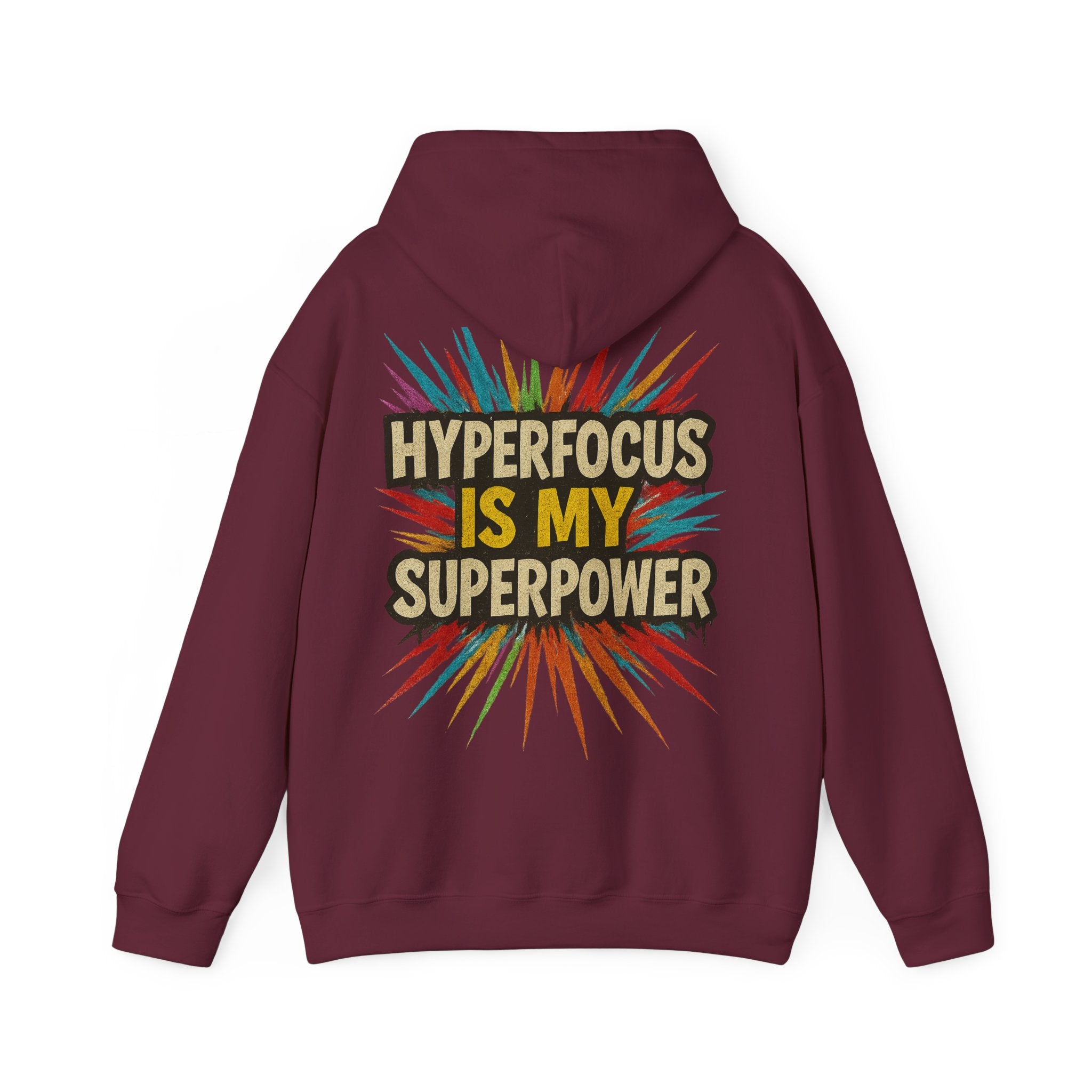 Hyperfocus Is My Superpower Hoodie