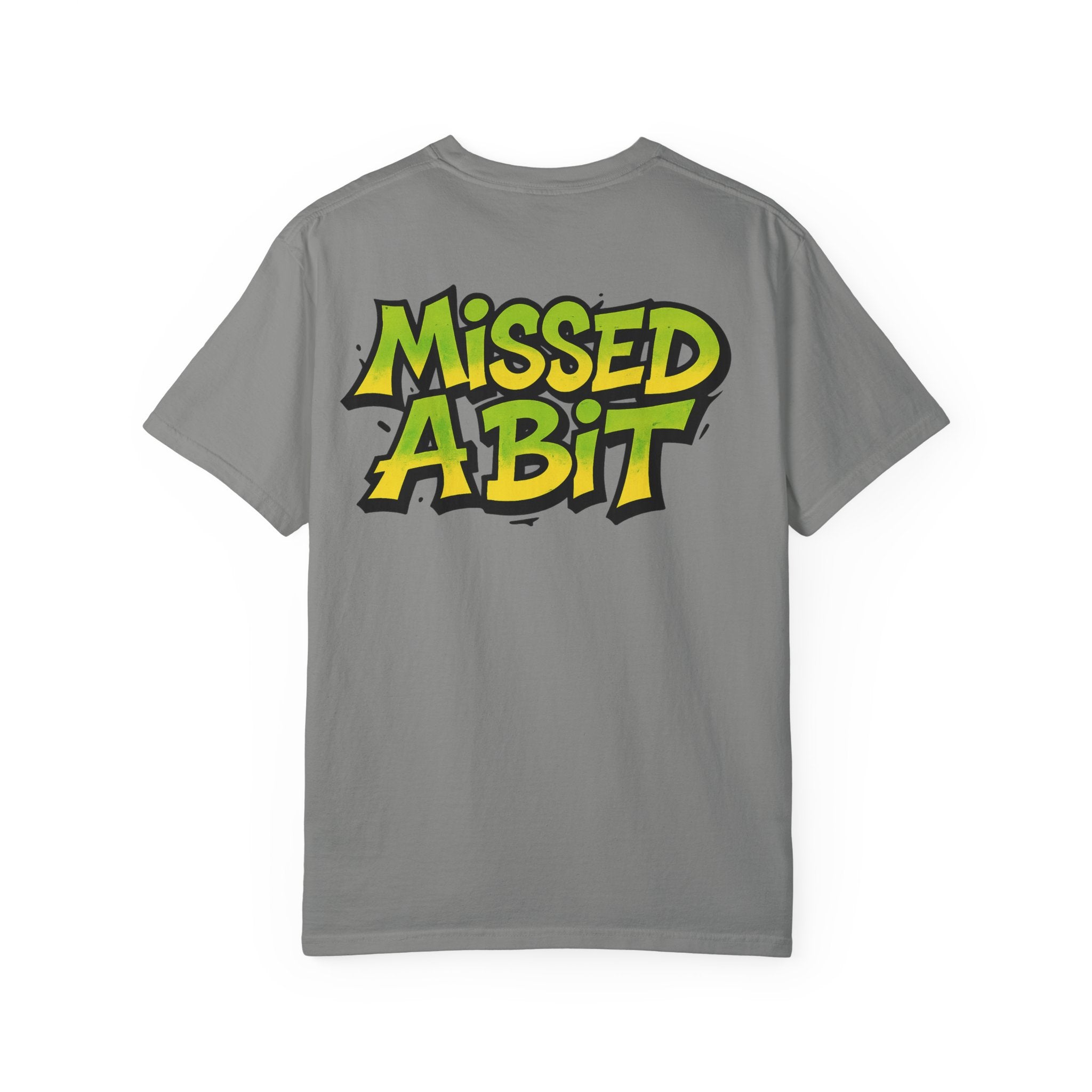 Missed A Bit T-Shirt