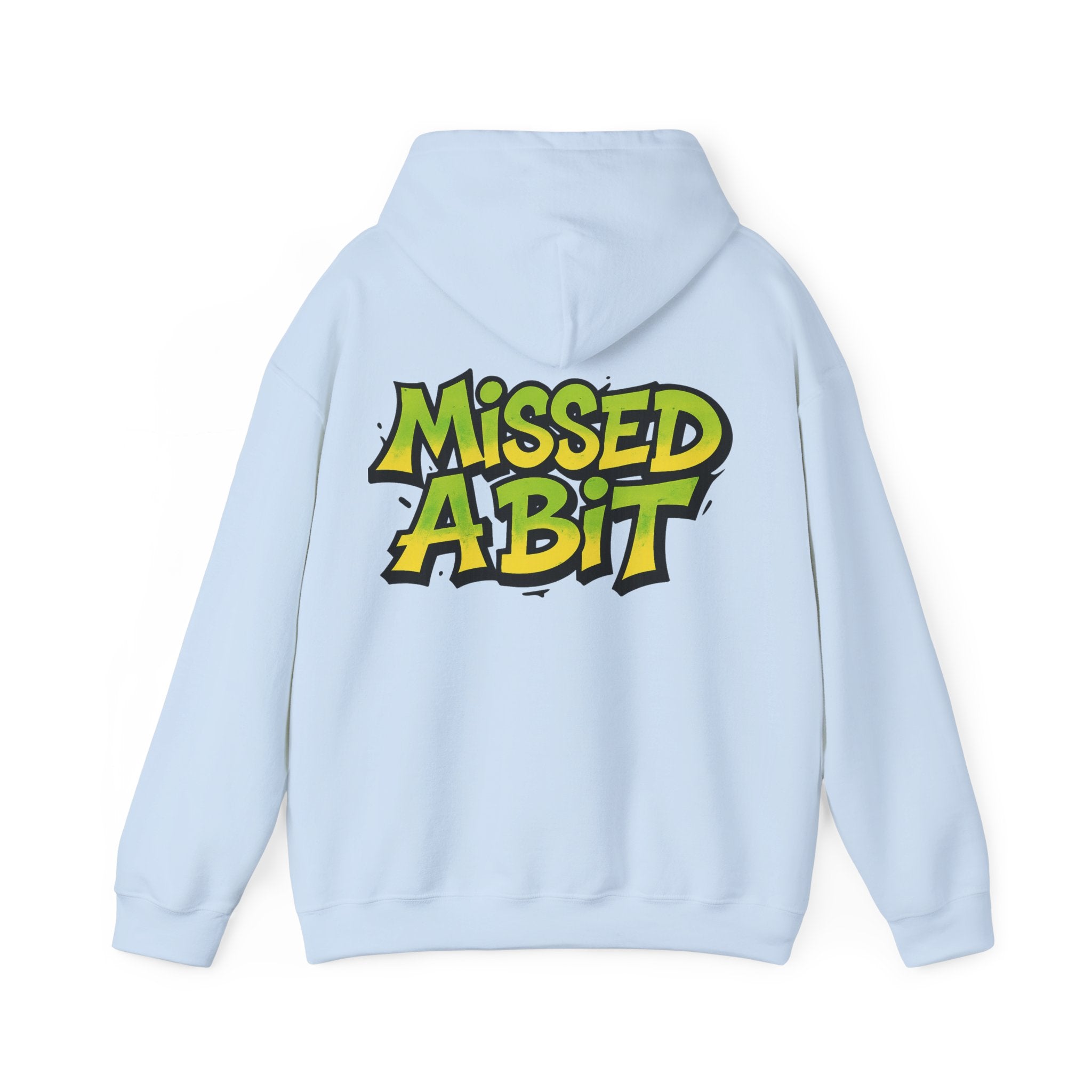 'Missed a Bit' Hooded Sweatshirt