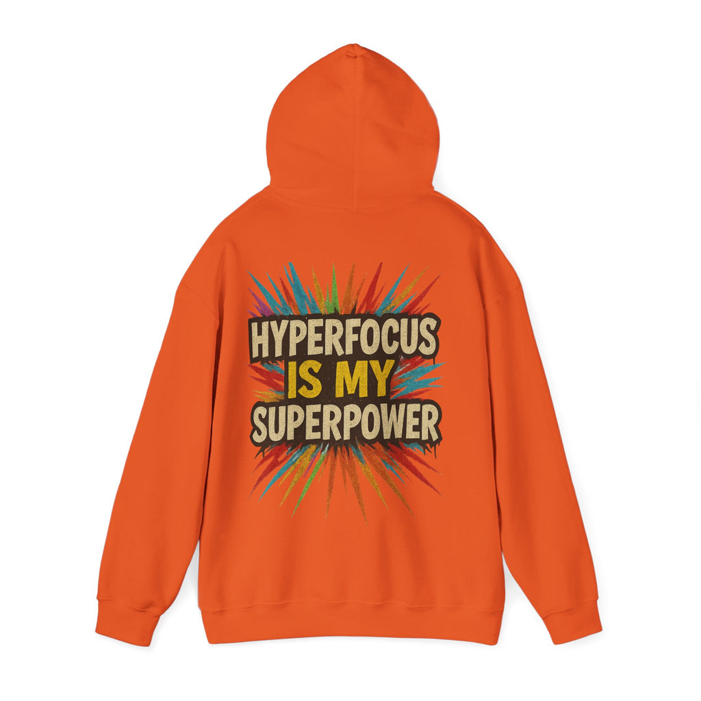 Hyperfocus Is My Superpower Hoodie