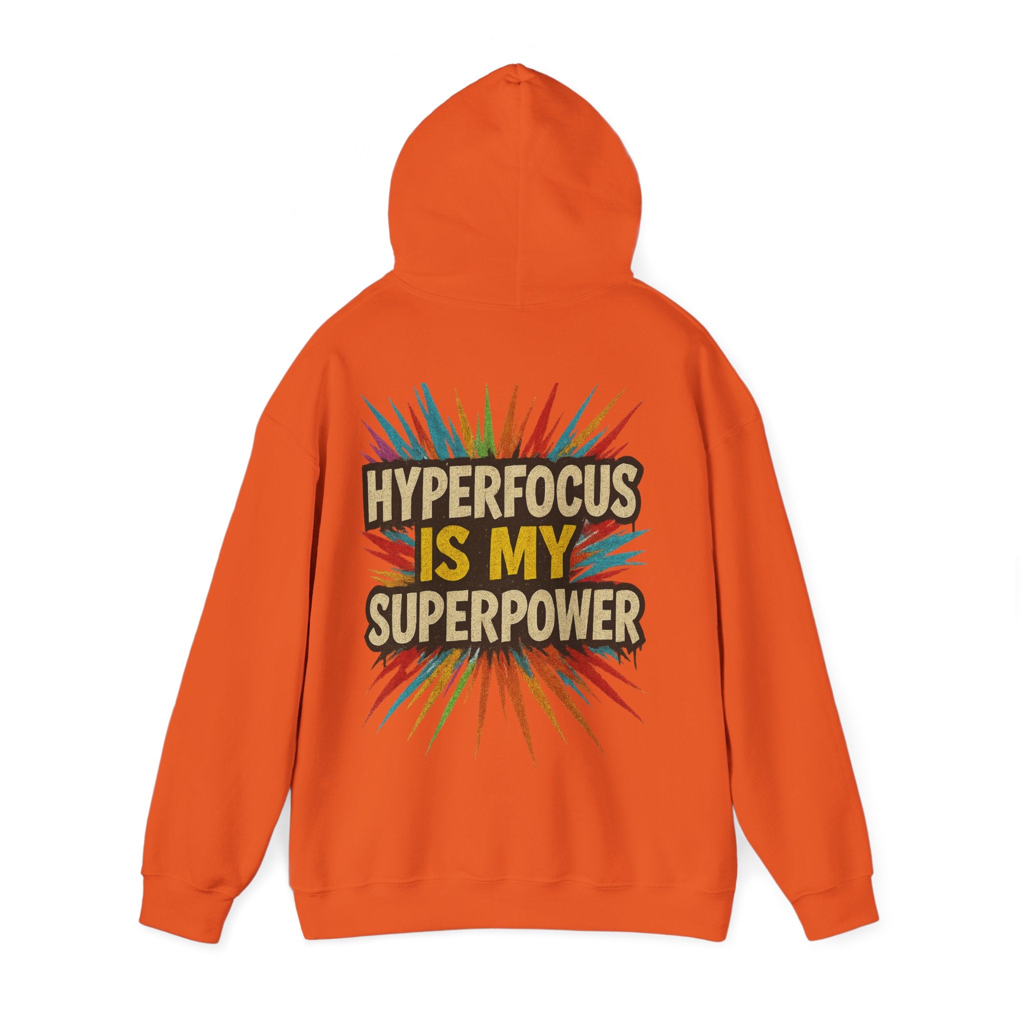 Hyperfocus Is My Superpower Hoodie