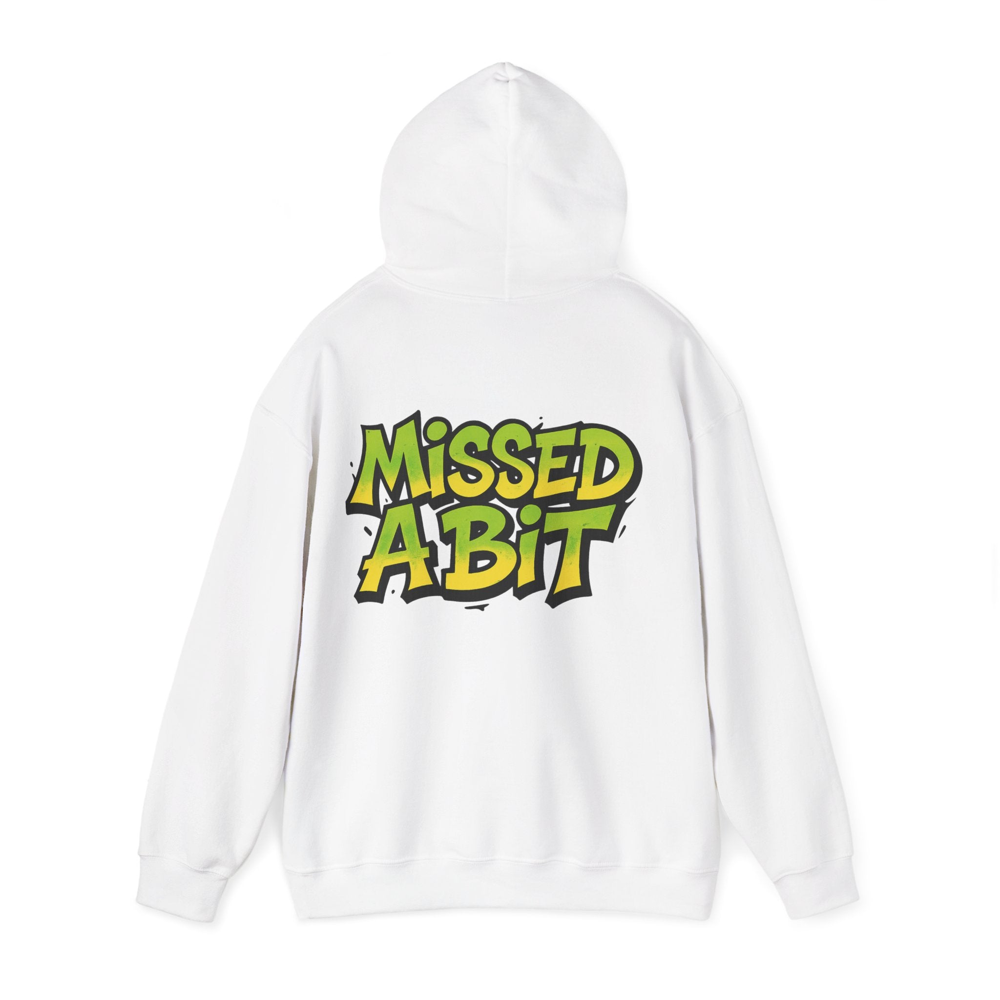 'Missed a Bit' Hooded Sweatshirt