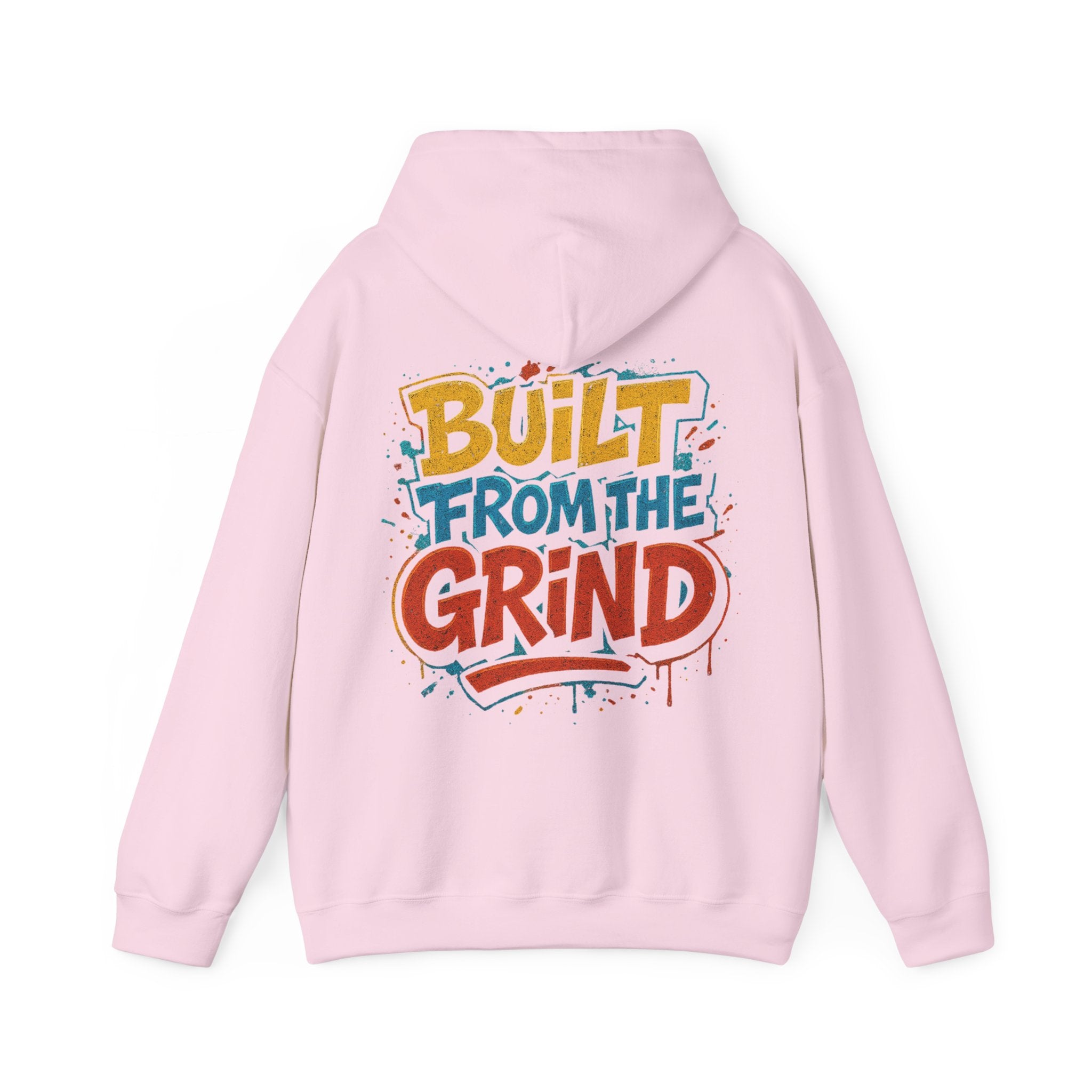 Built From The Grind Hoodie — Motivational Streetwear Pullover