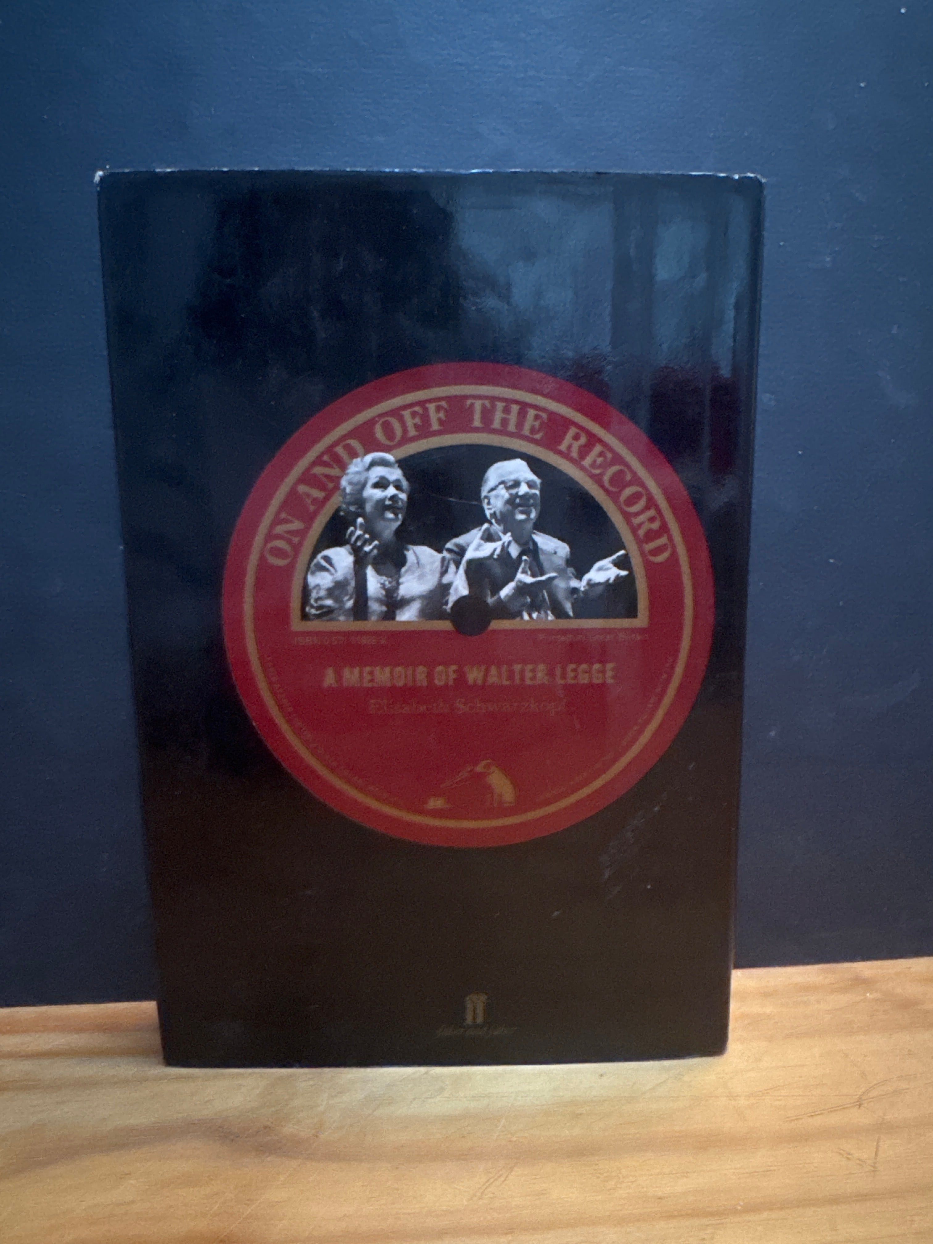 On And Off The Record A Memoir Of Walter Legge by Elisabeth Schwarzkopf, hardcover book