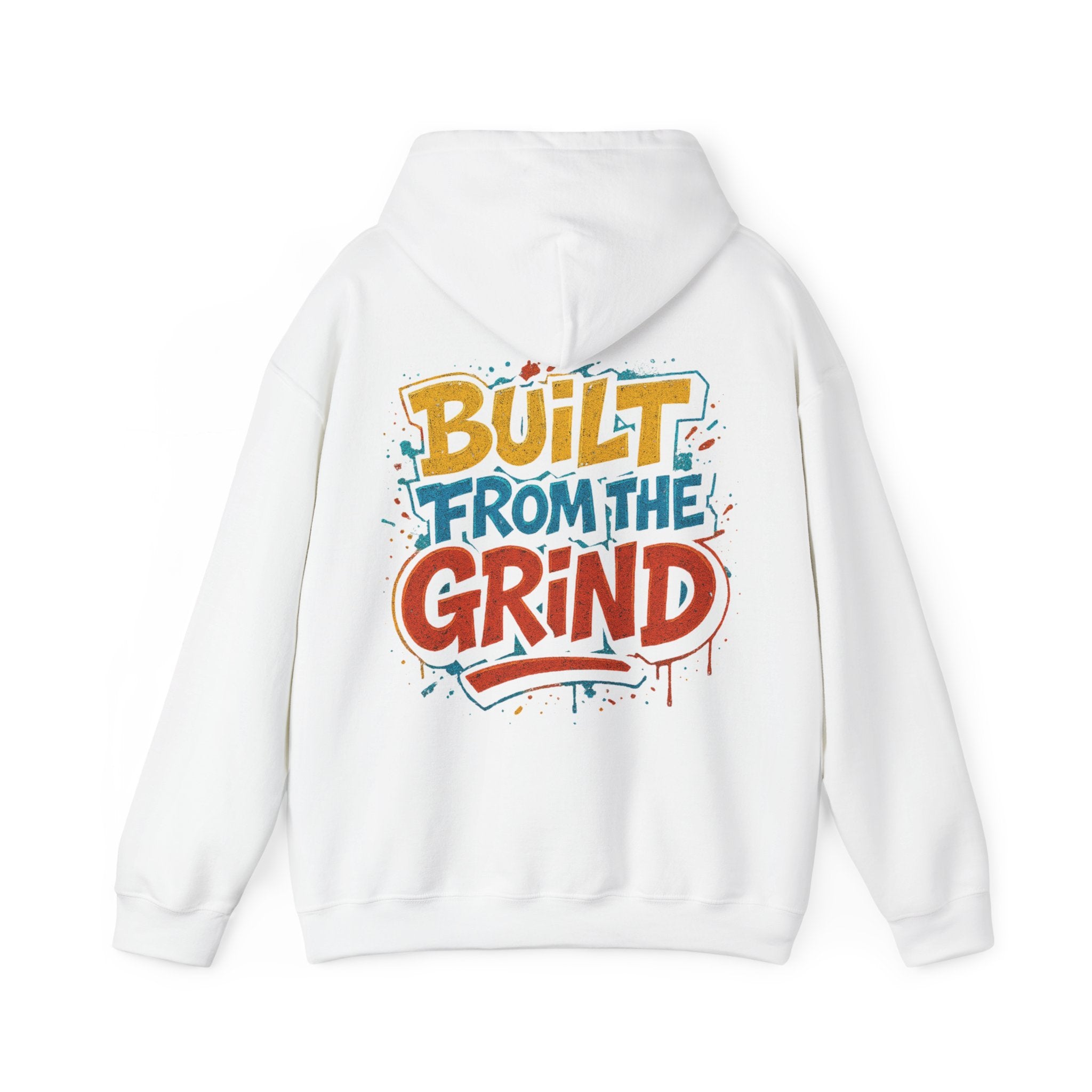 Built From The Grind Hoodie — Motivational Streetwear Pullover