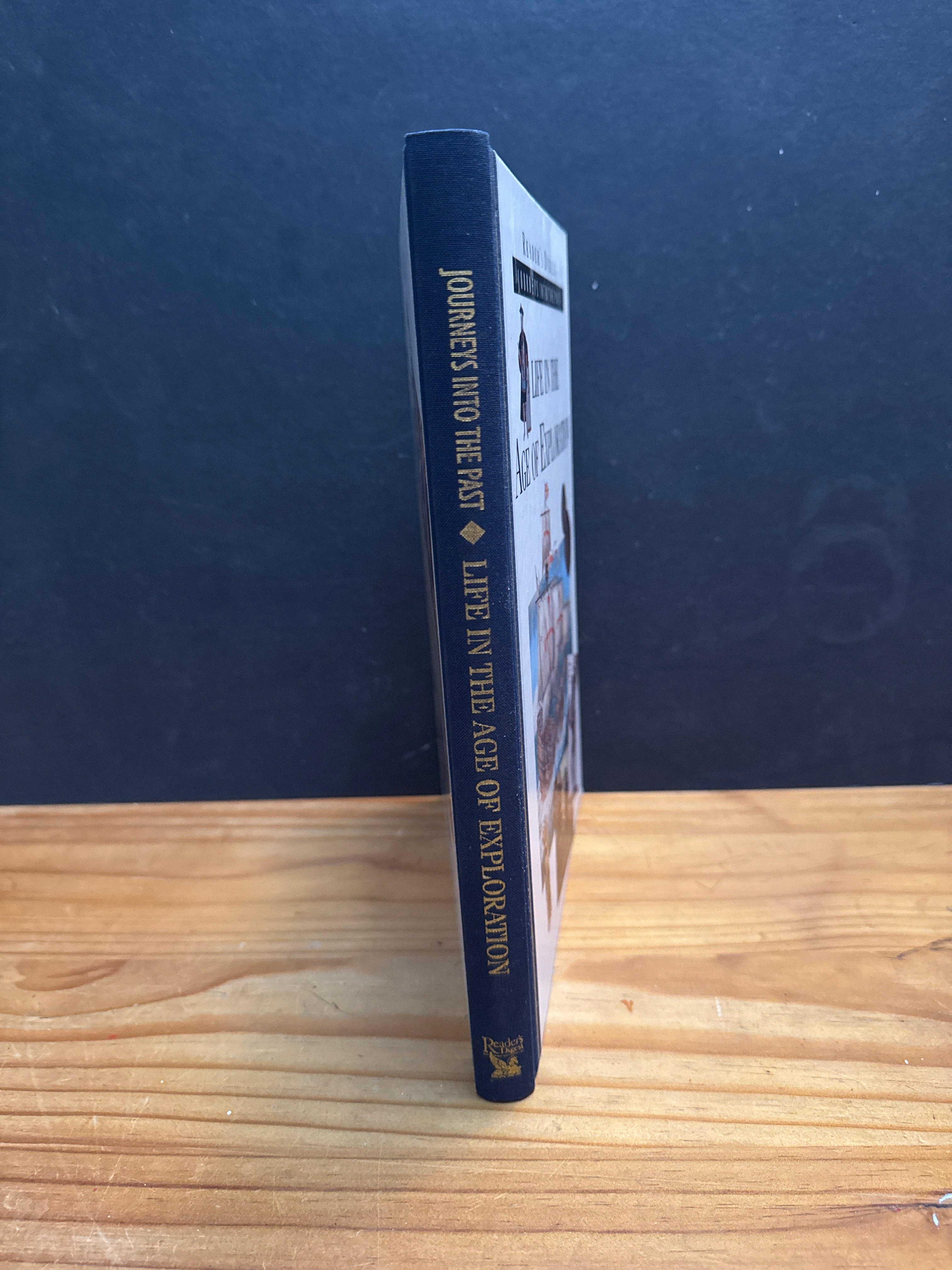 Reader’s Digest Journeys into the Past, Life In The Age Exploration, hardcover book
