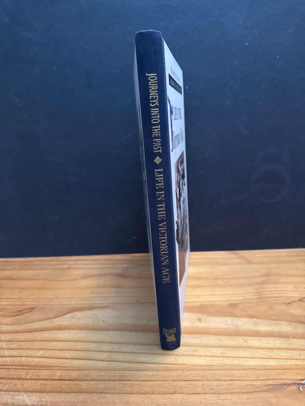Reader’s Digest Journey into the Past, Life In The Victorian Age, hardcover book