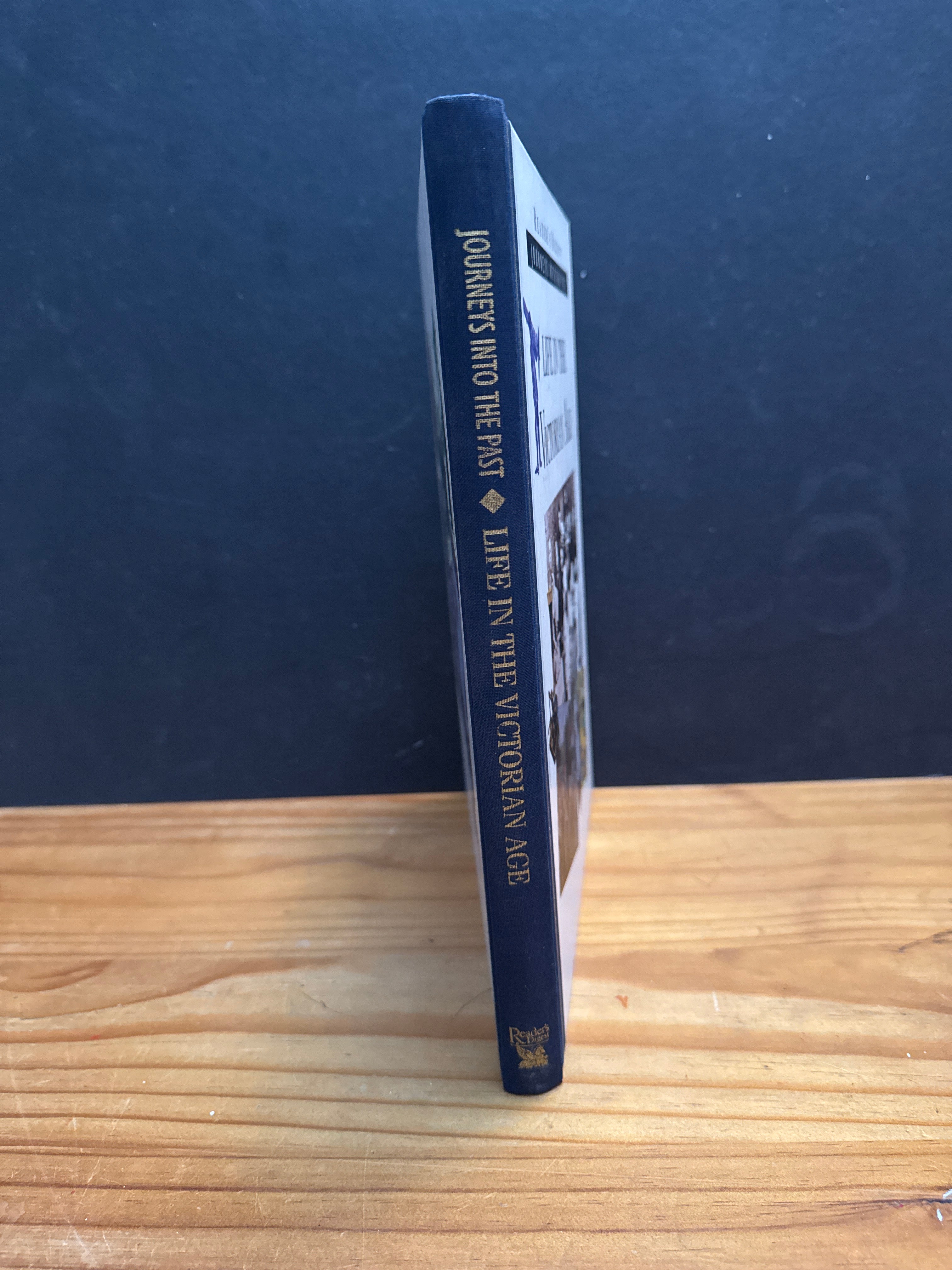 Reader’s Digest Journey into the Past, Life In The Victorian Age, hardcover book