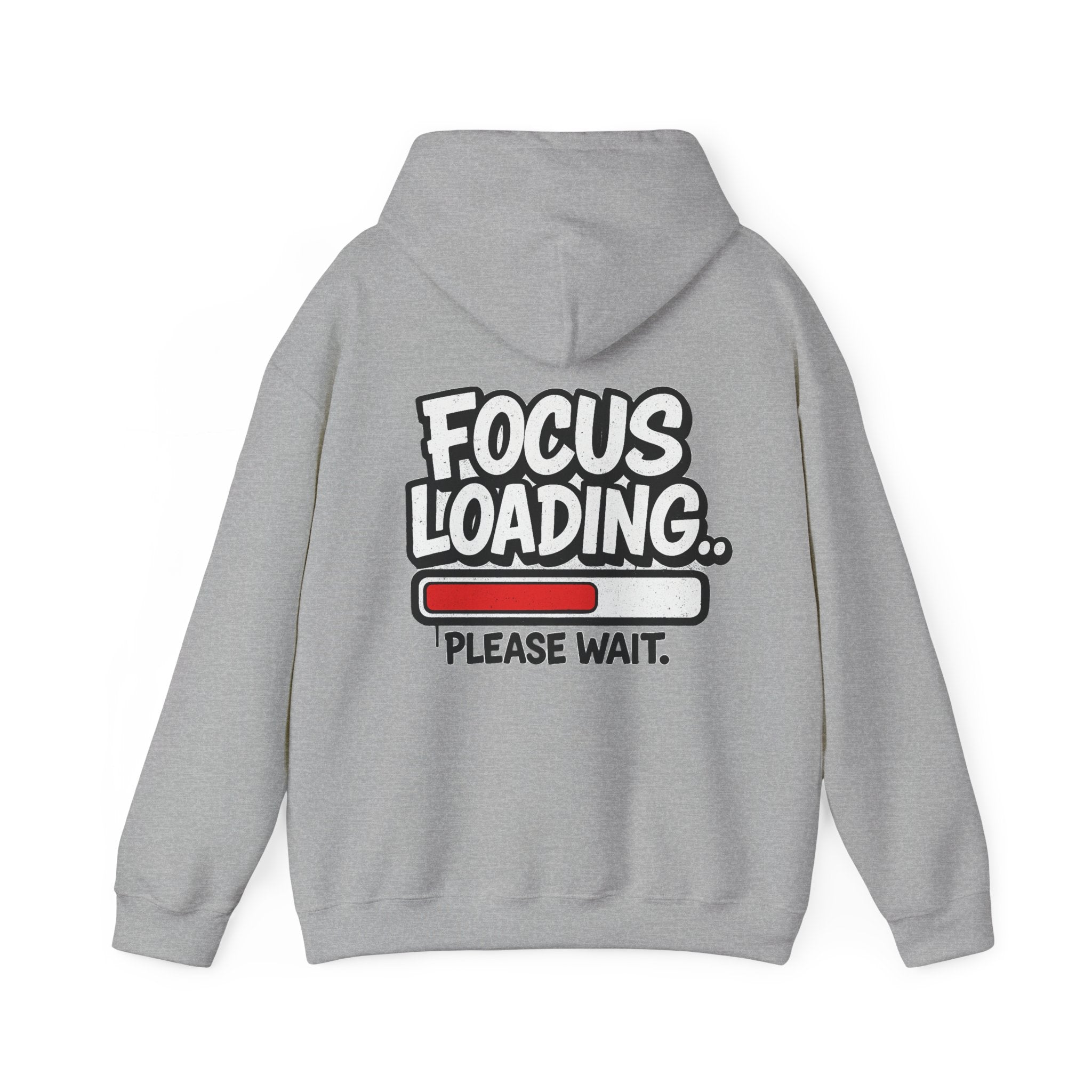Focus Loading Hoodie — "Focus Loading... Please Wait." Graphic Pullover
