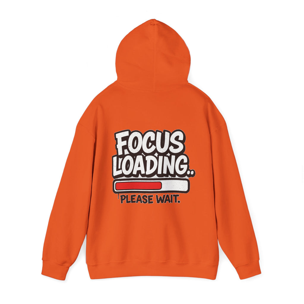 Focus Loading Hoodie — "Focus Loading... Please Wait." Graphic Pullover