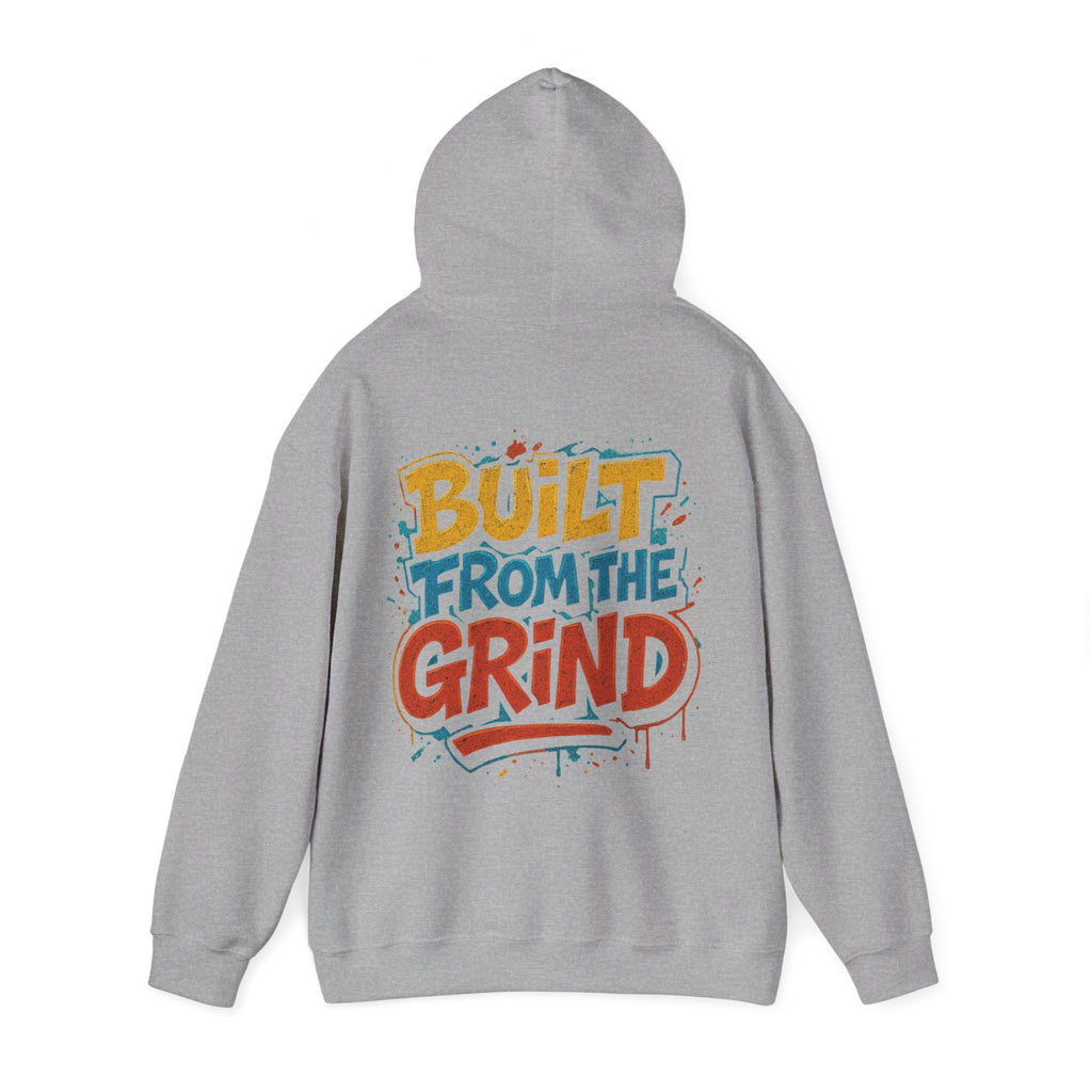 Built From The Grind Hoodie — Motivational Streetwear Pullover