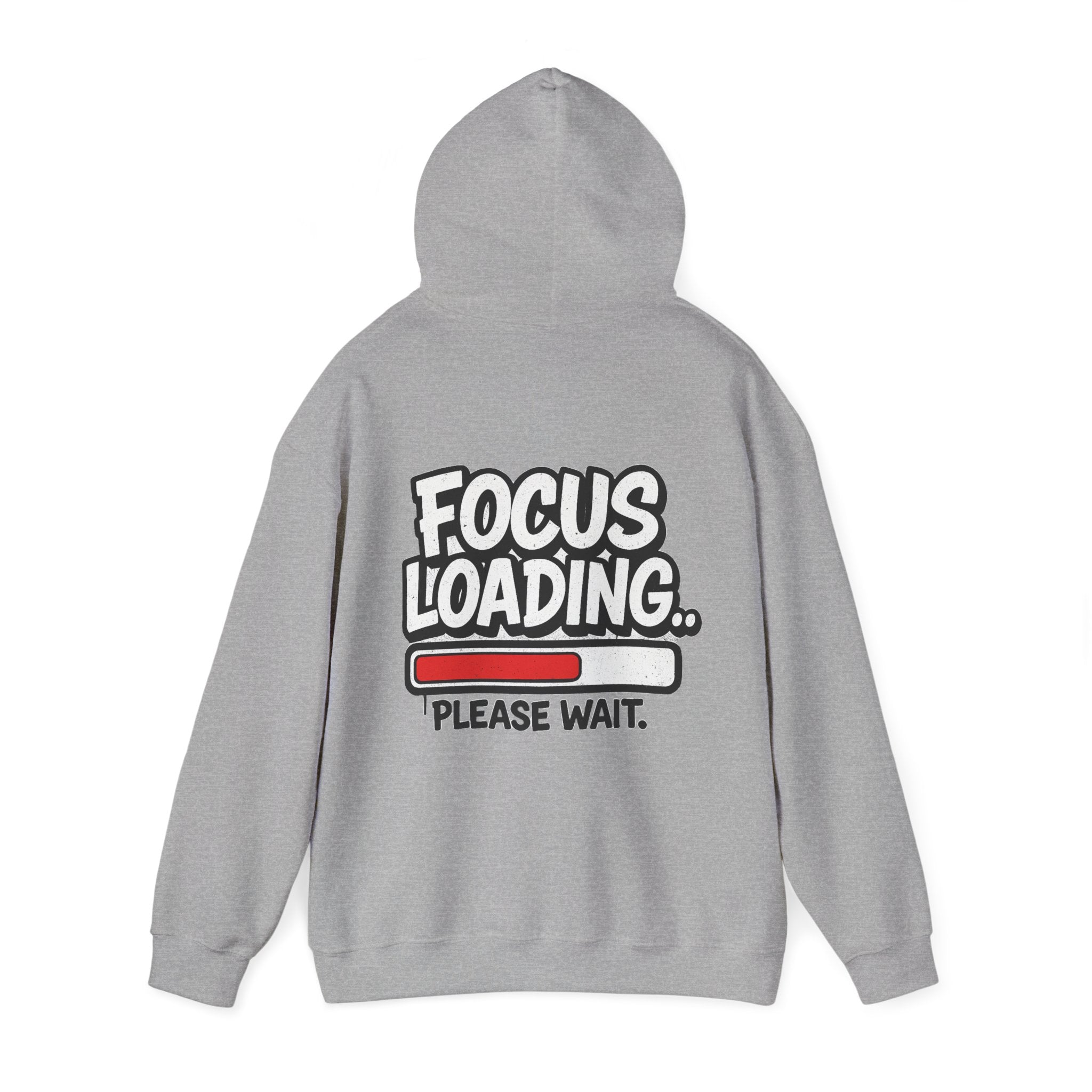 Focus Loading Hoodie — "Focus Loading... Please Wait." Graphic Pullover