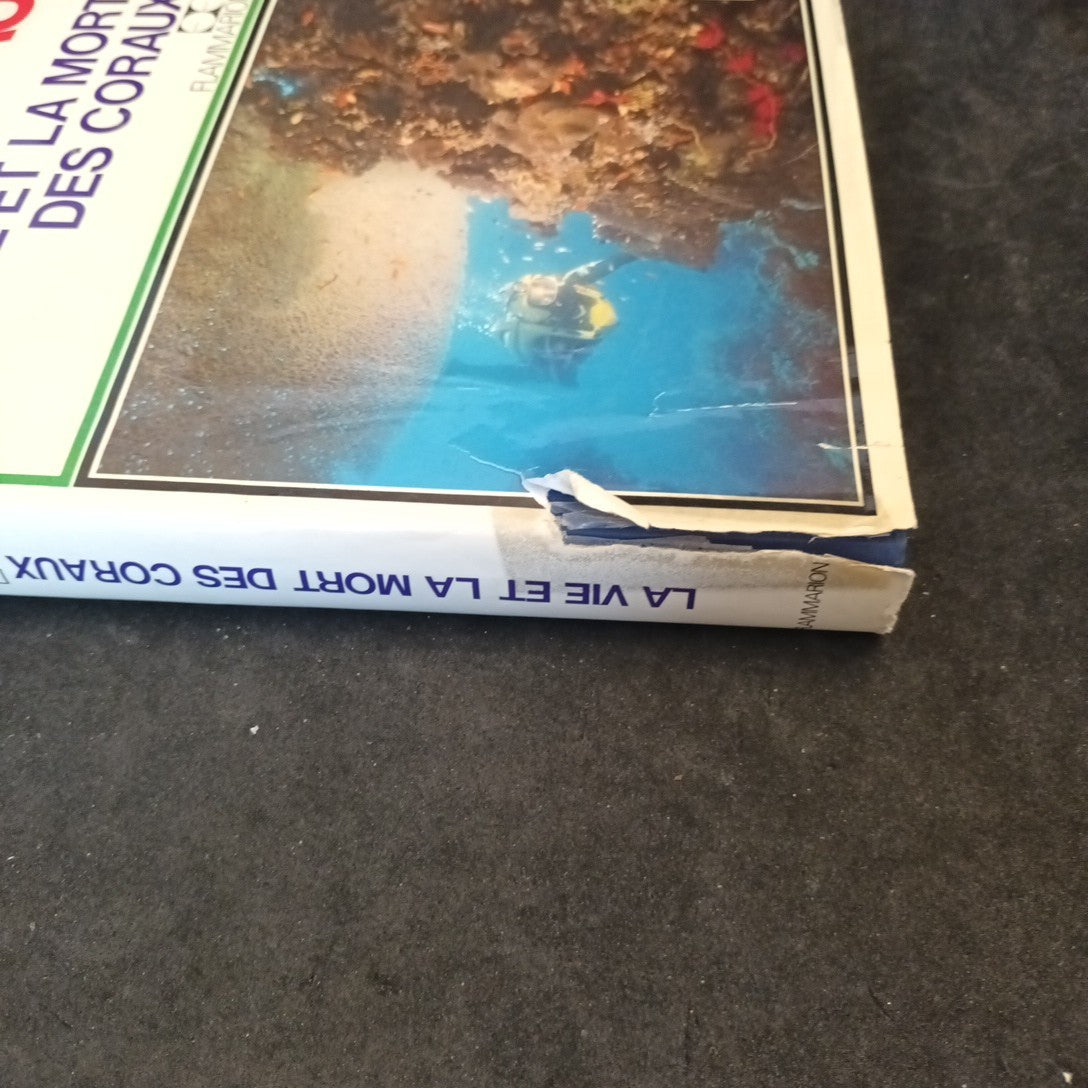 Diolé Cousteau. La Vie Et La Mort Des Coraux