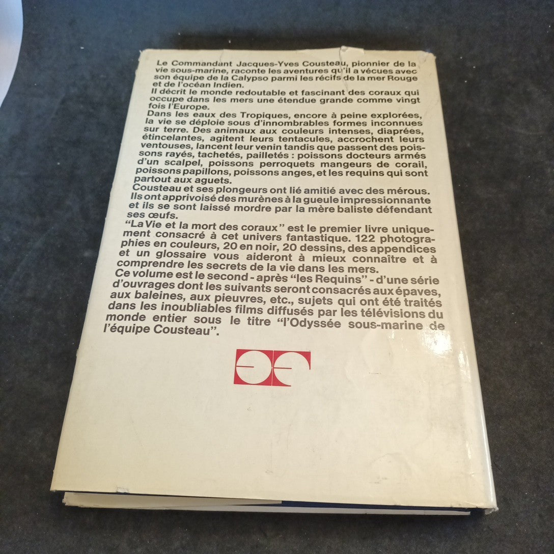 Diolé Cousteau. La Vie Et La Mort Des Coraux