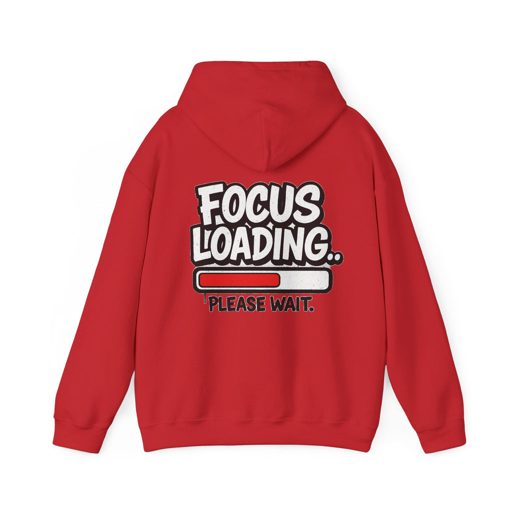 Focus Loading Hoodie — "Focus Loading... Please Wait." Graphic Pullover