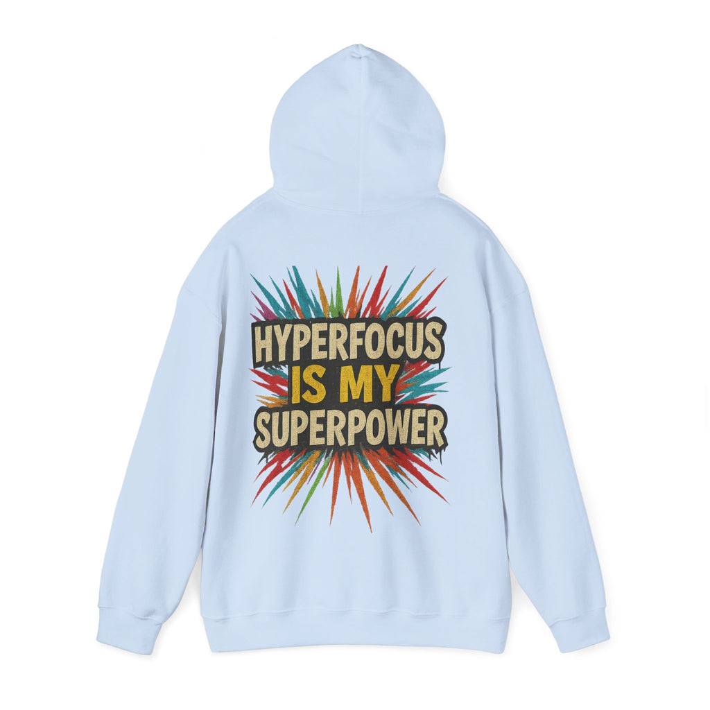 Hyperfocus Is My Superpower Hoodie