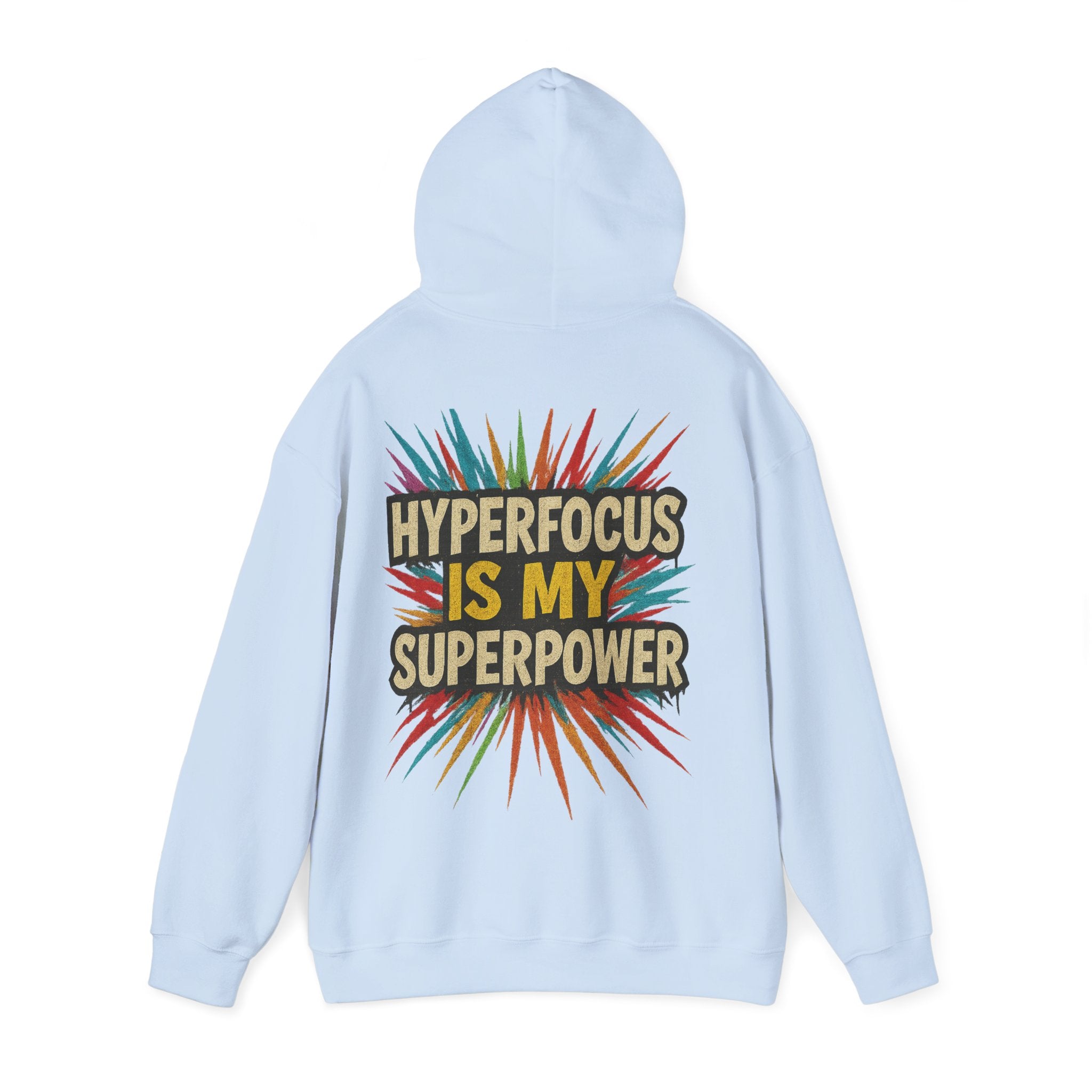 Hyperfocus Is My Superpower Hoodie