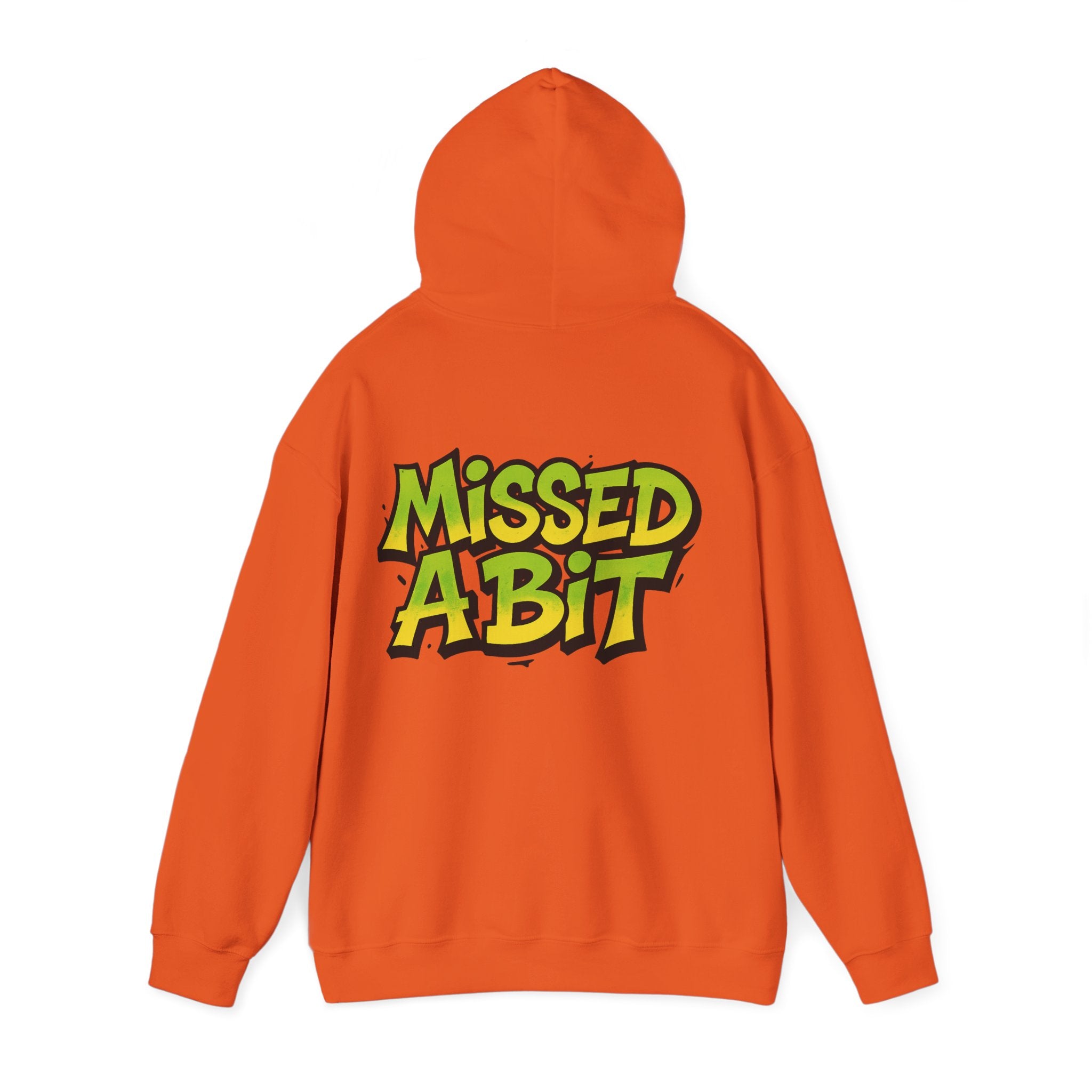 'Missed a Bit' Hooded Sweatshirt