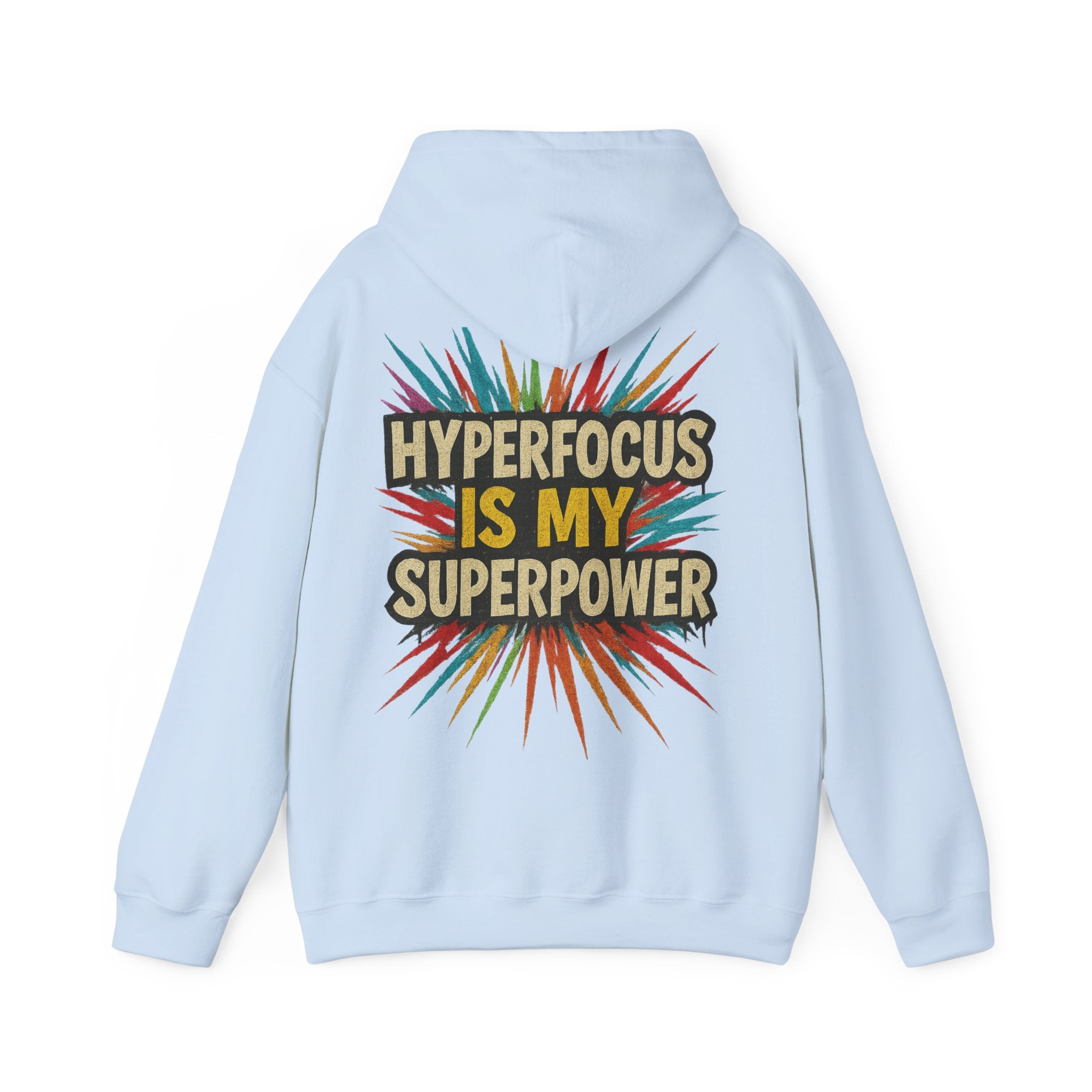 Hyperfocus Is My Superpower Hoodie