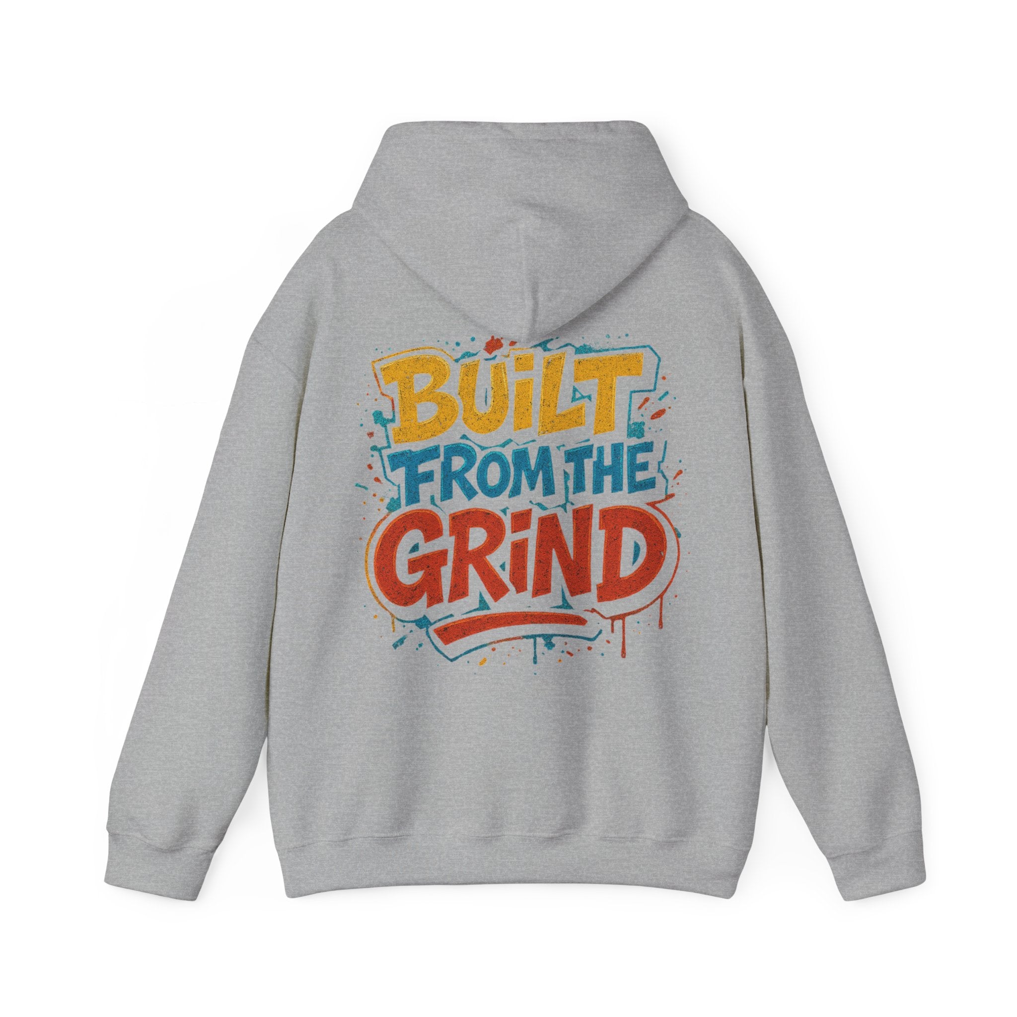 Built From The Grind Hoodie — Motivational Streetwear Pullover