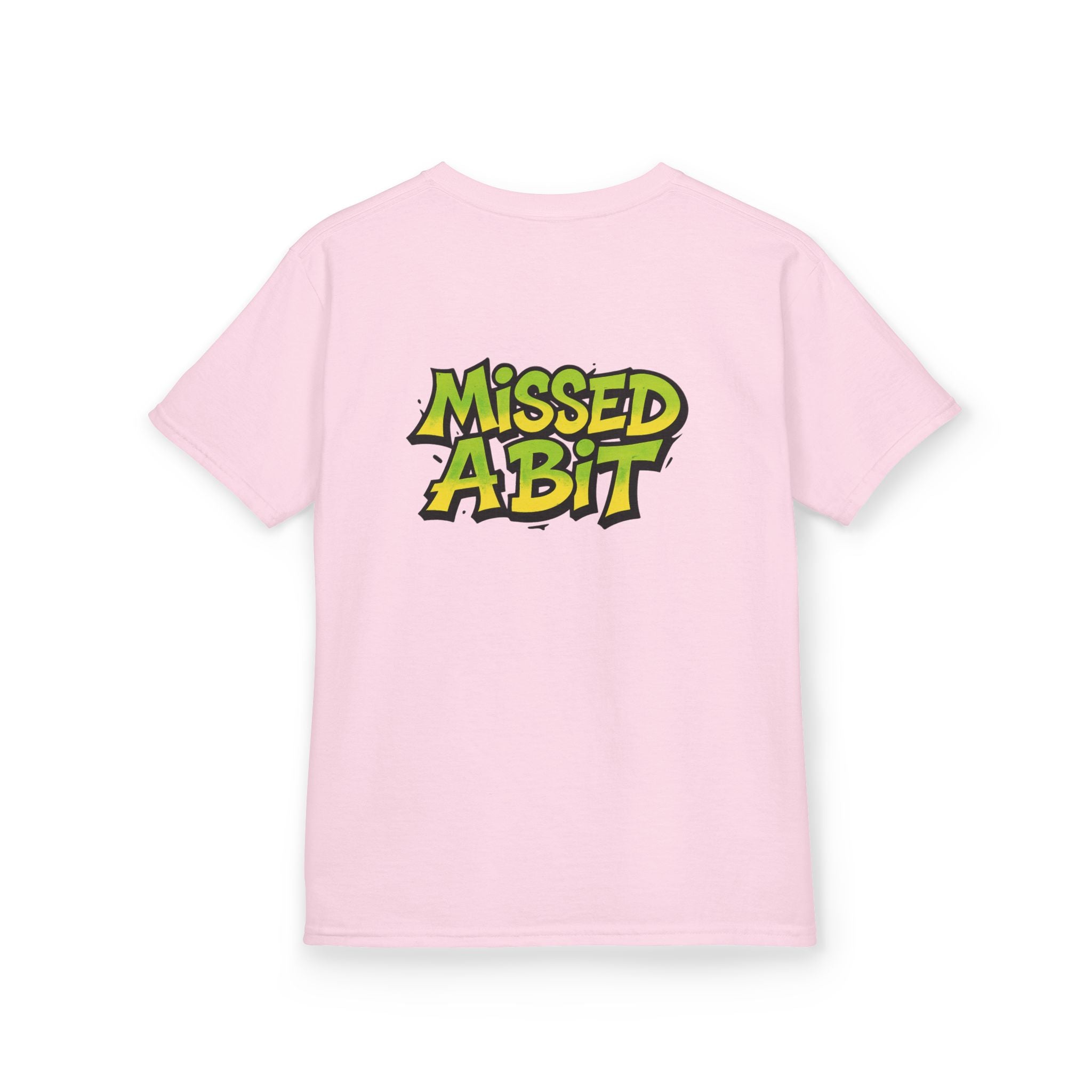 Kids T-Shirt — "Missed A Bit"