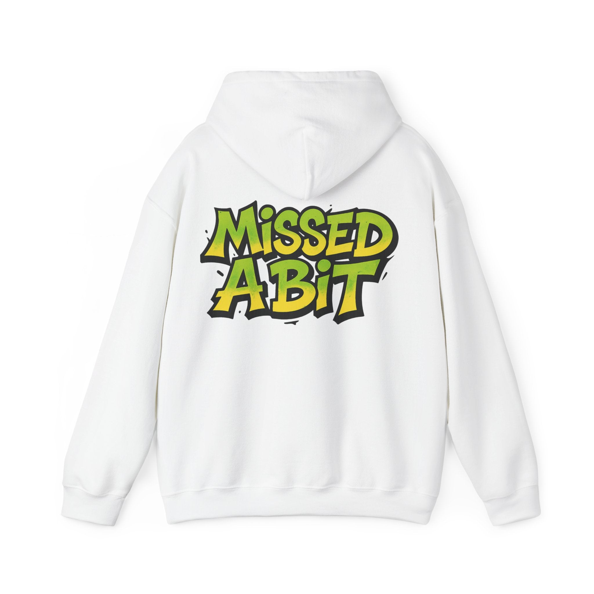 'Missed a Bit' Hooded Sweatshirt
