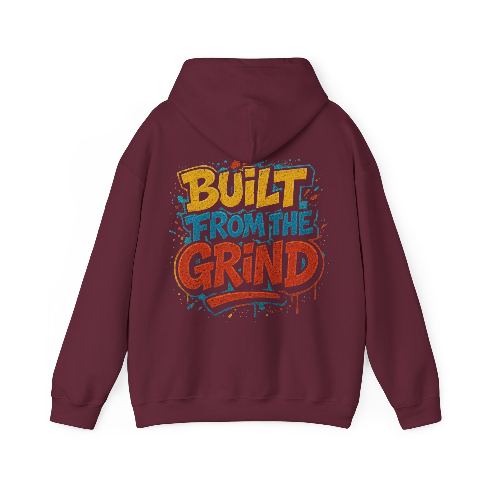 Built From The Grind Hoodie — Motivational Streetwear Pullover