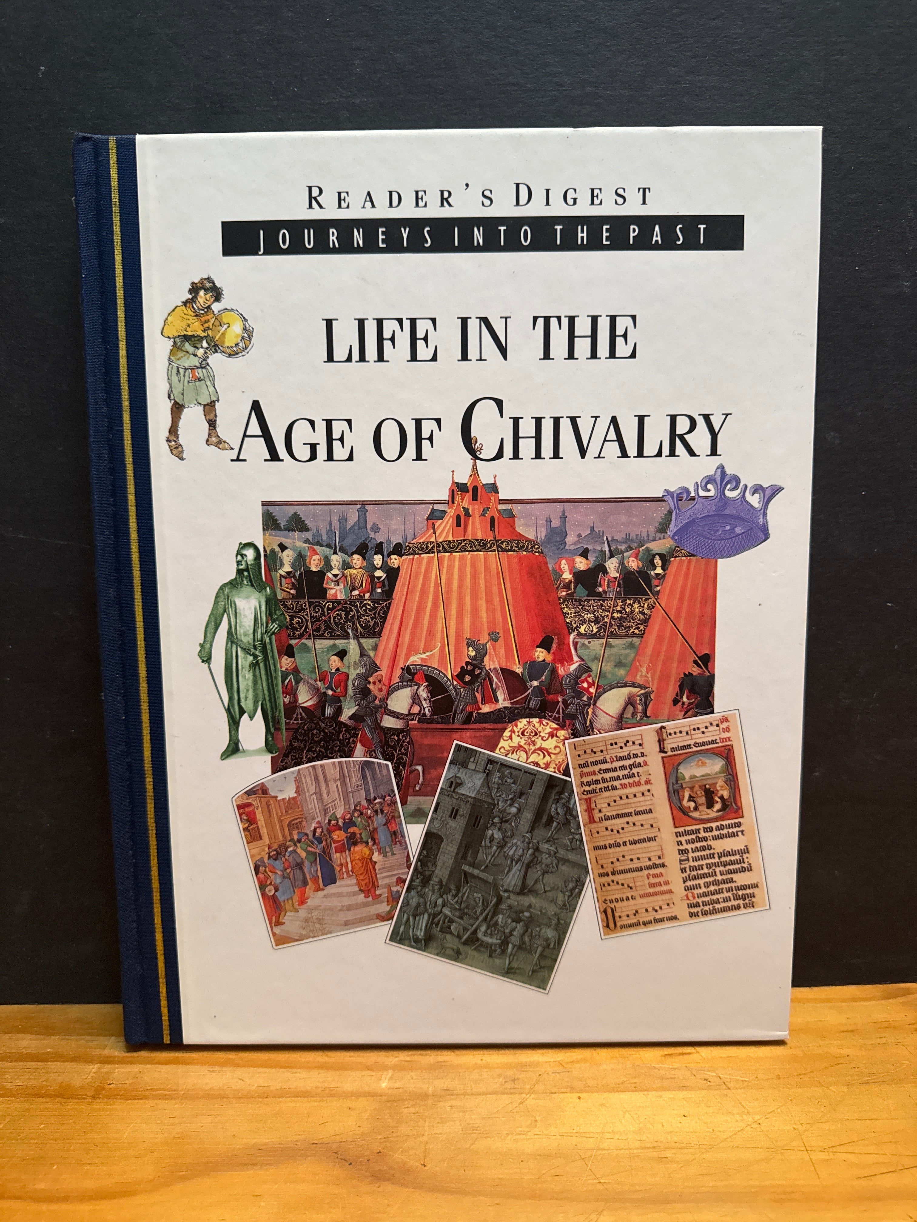 Reader’s Digest Journey into the Past, Life In The Age Of Chivalry, hardcover book