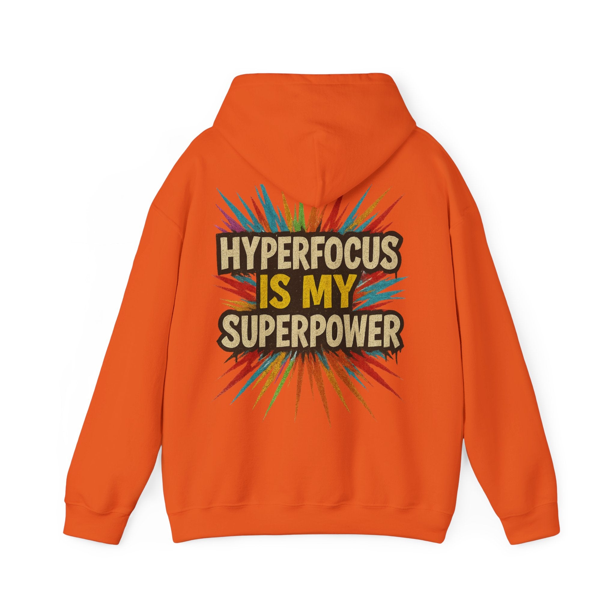 Hyperfocus Is My Superpower Hoodie