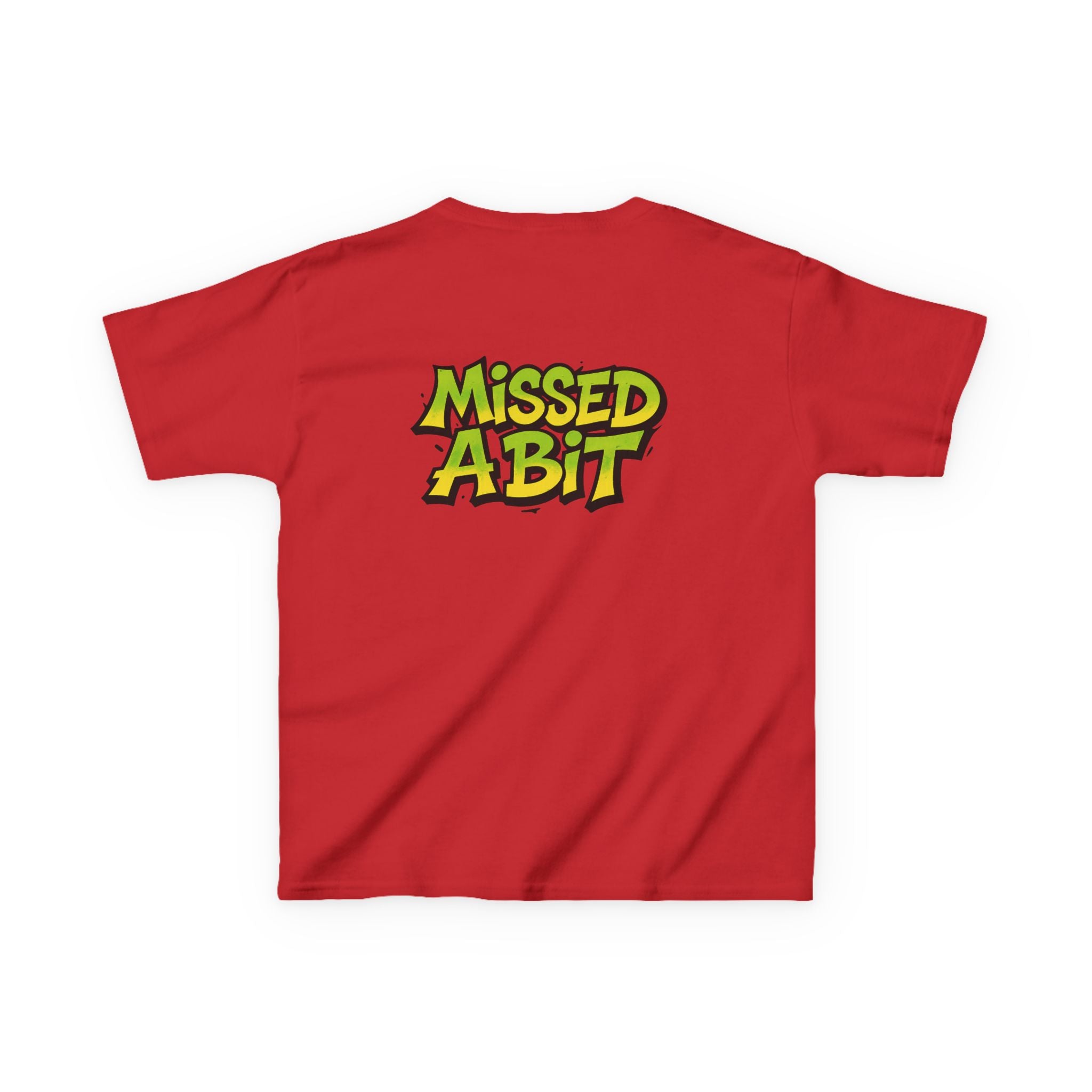 Kids T-Shirt — "Missed A Bit"
