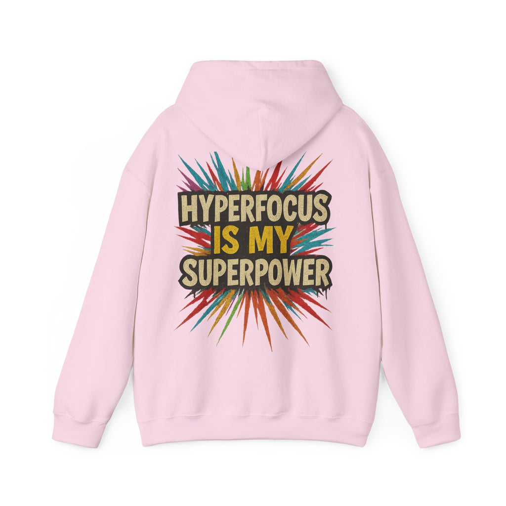 Hyperfocus Is My Superpower Hoodie