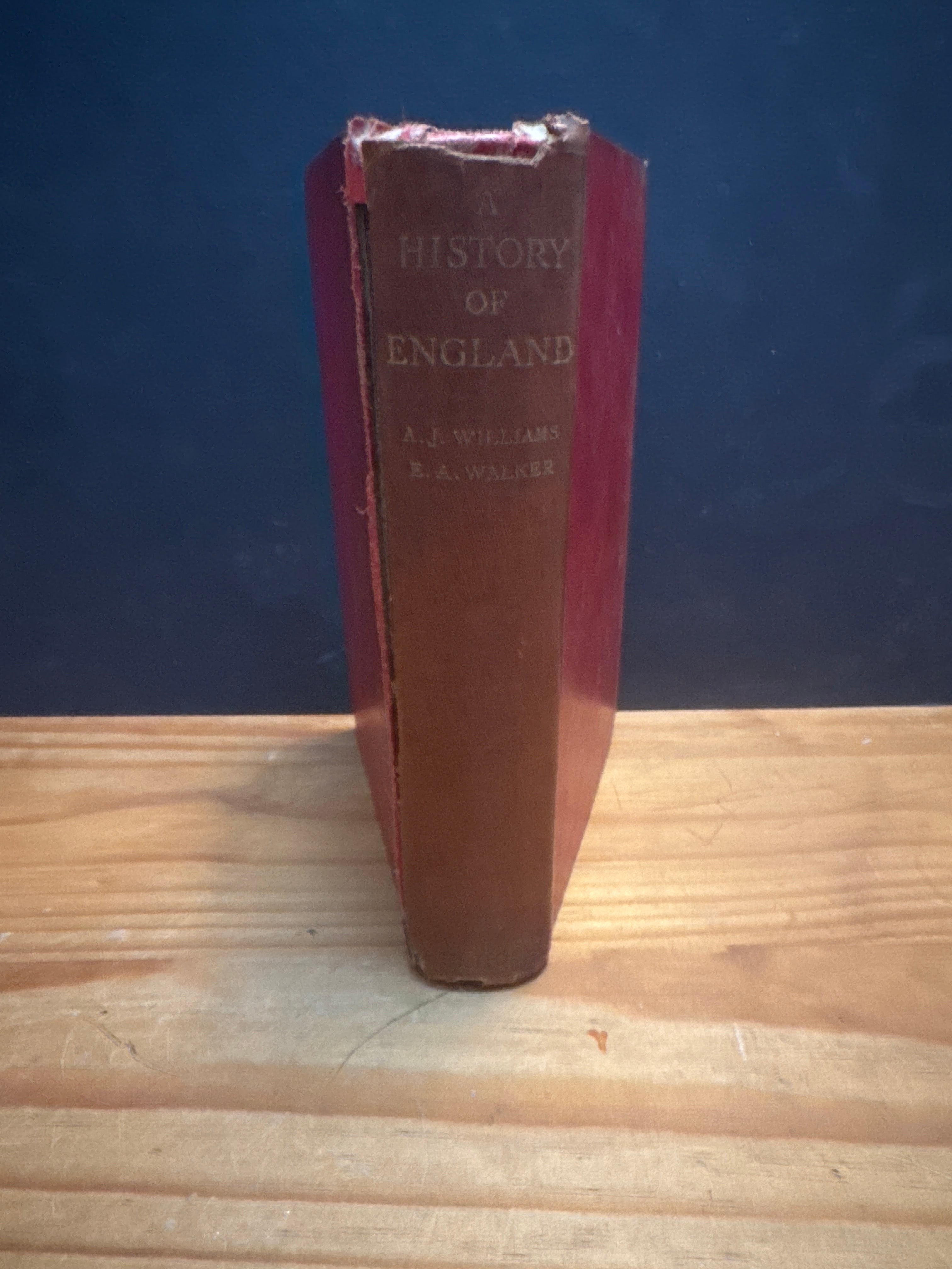 History of England by A. J. Williams and E. A. Walker hardcore