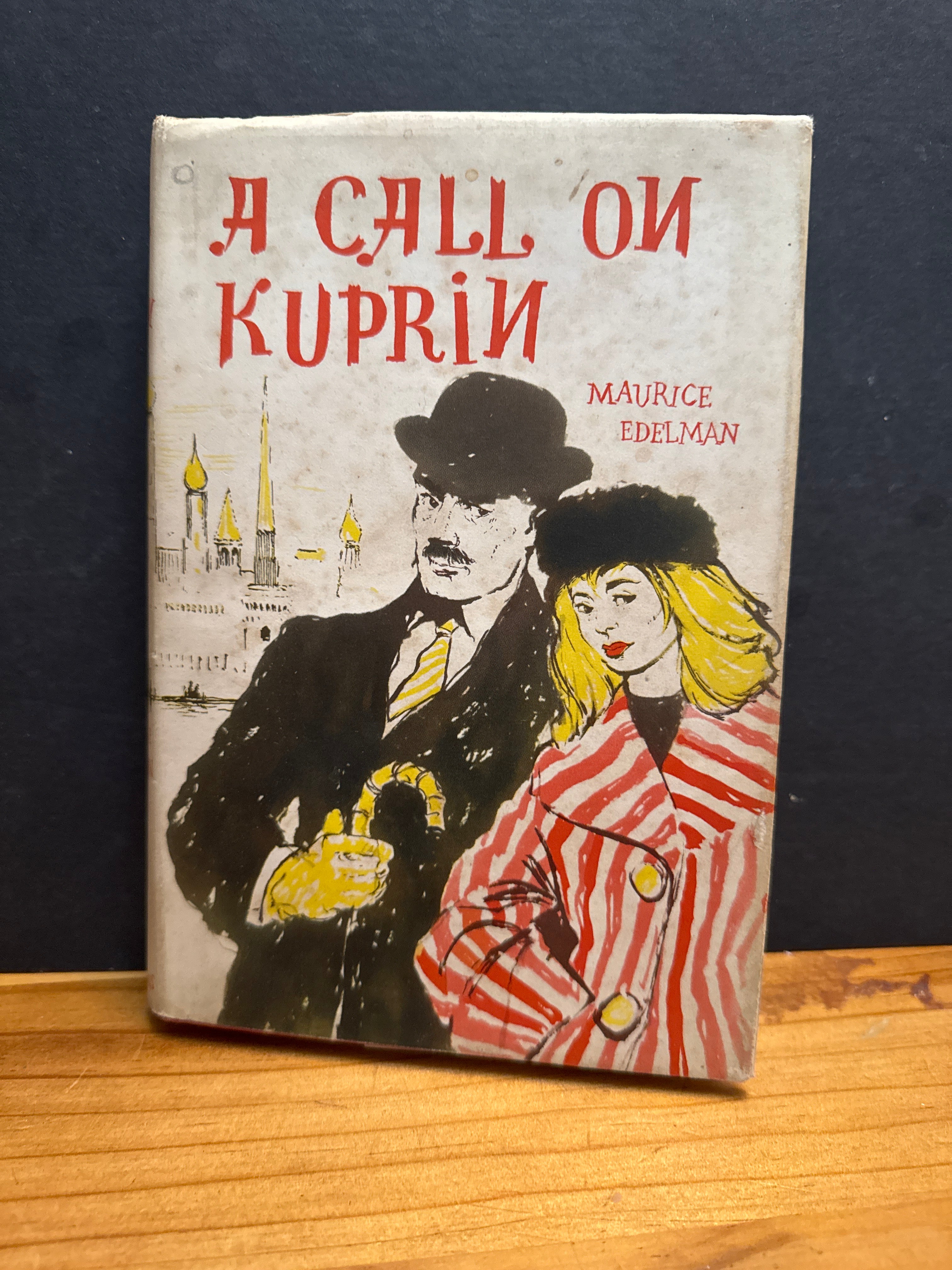 A Call On Kuprin by Maurice Edelman, hardcover book