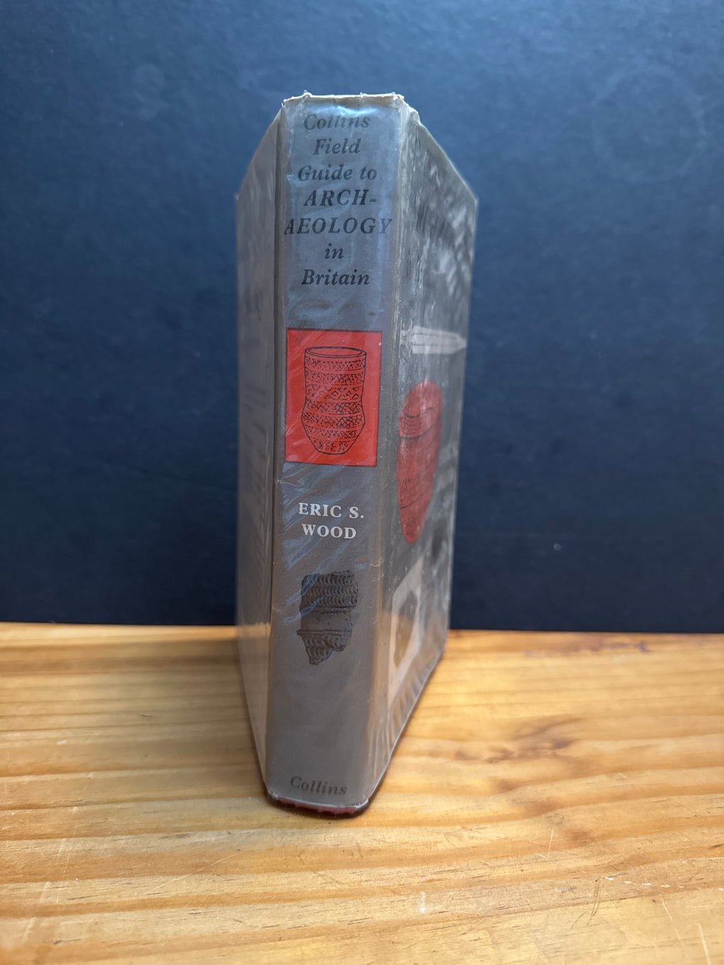 Collins Field Guide to Archaeology in Britain by Eric S. Wood, hardcover book